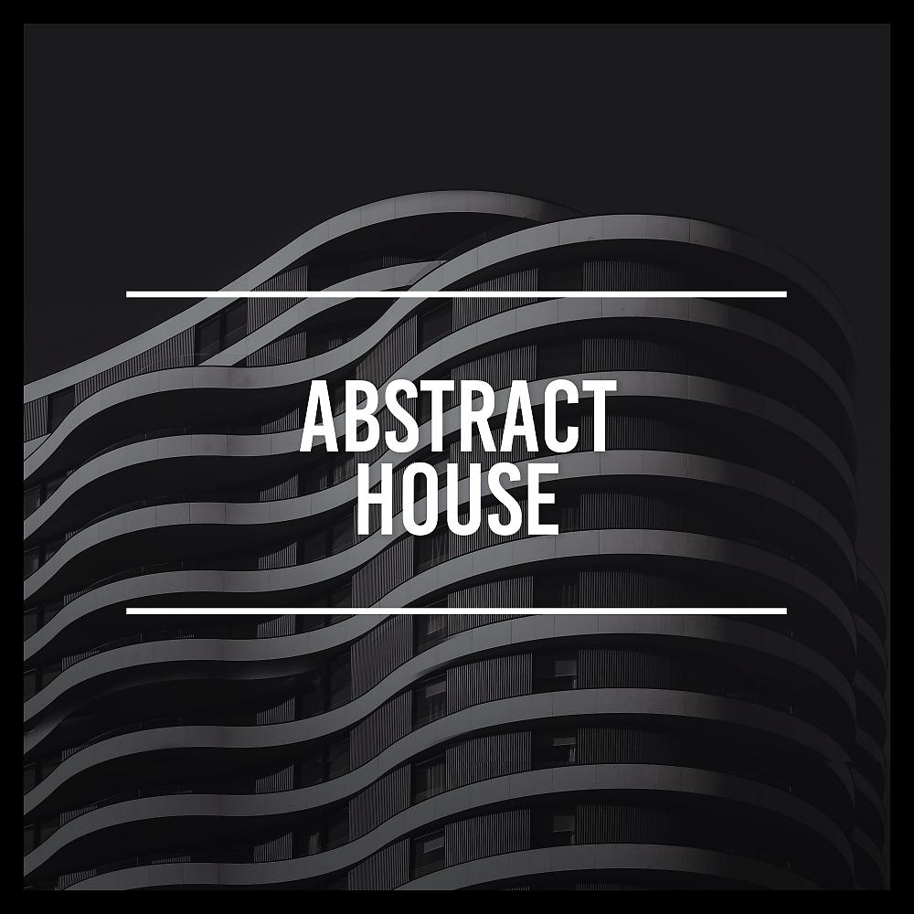 Постер альбома Abstract House