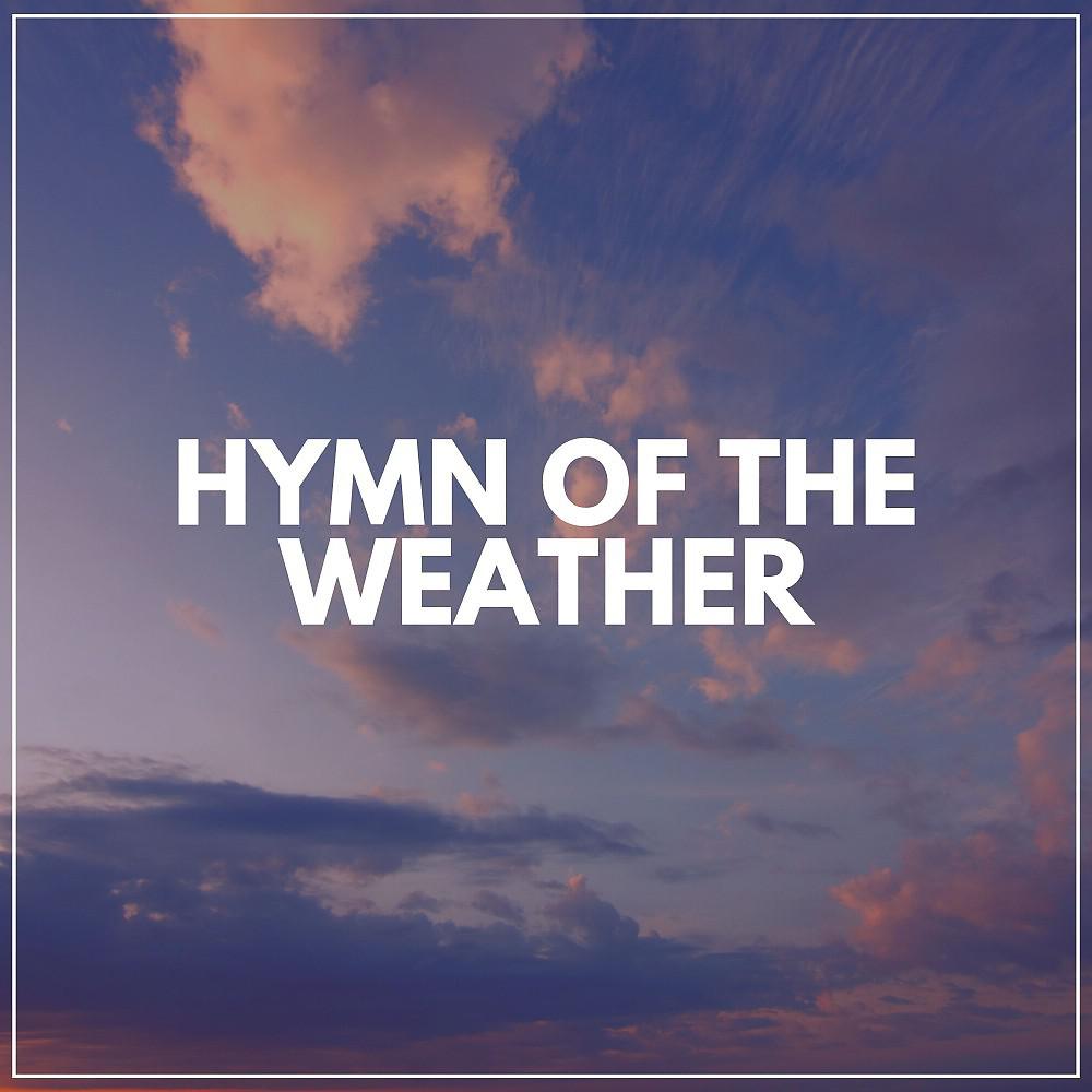 Постер альбома Hymn of the Weather