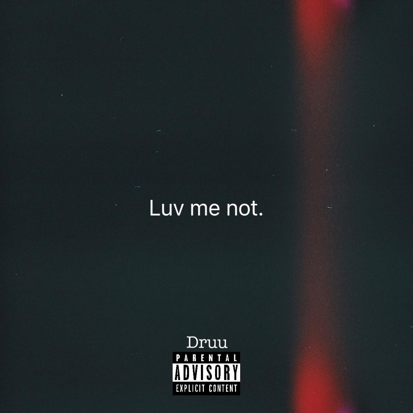 Постер альбома Luv Me Not