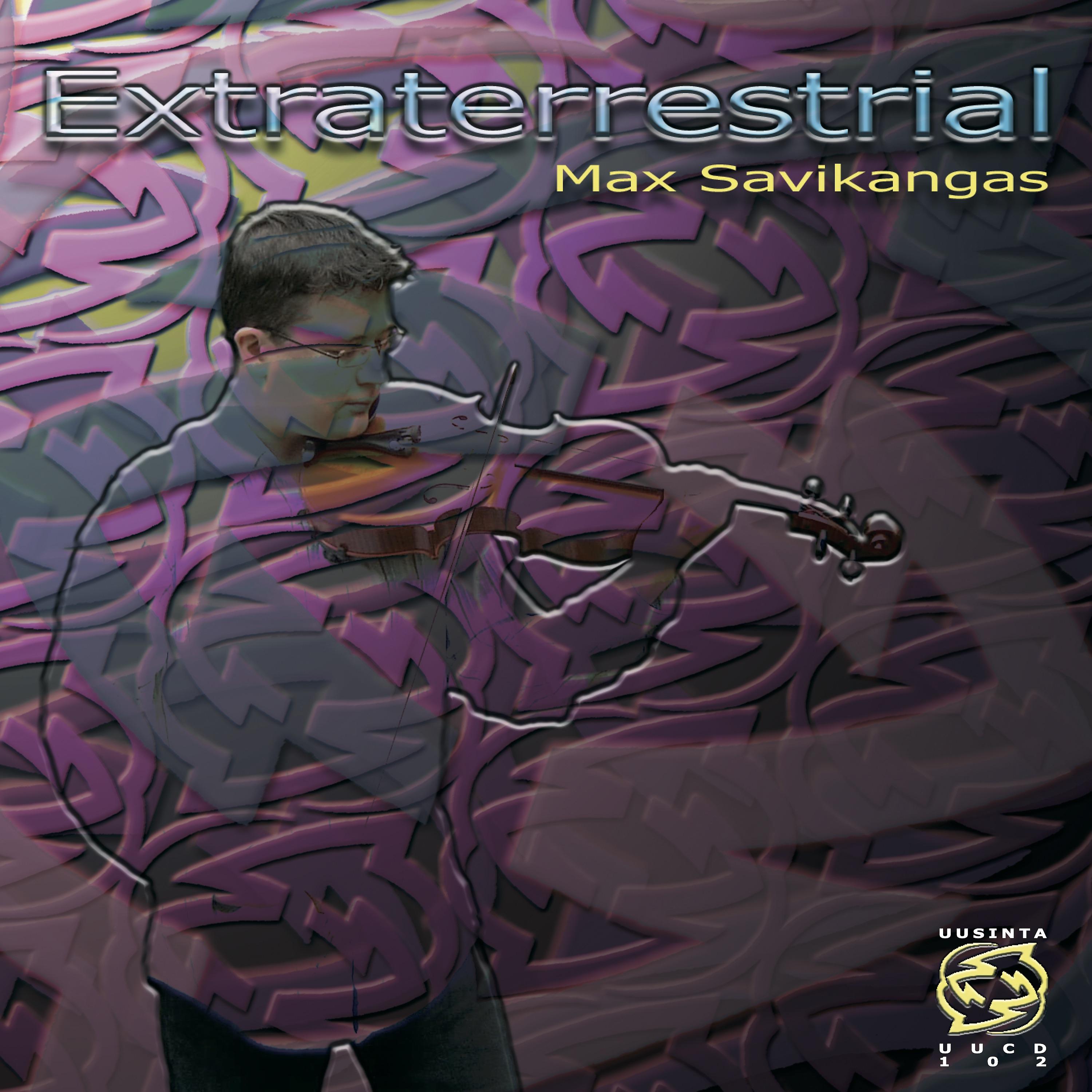 Постер альбома Max Savikangas: Extraterrestrial