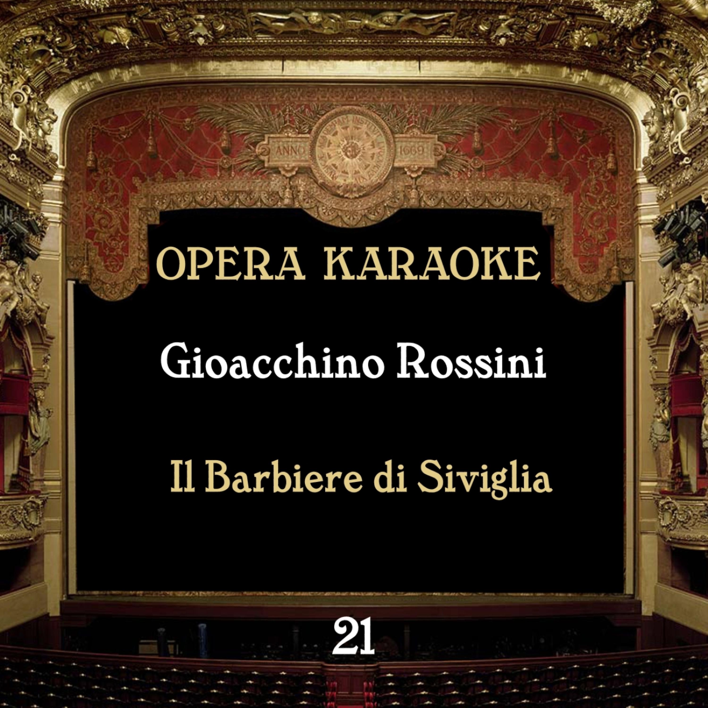Постер альбома Opera Karaoke, Vol. 21 [Gioacchino Rossini ]