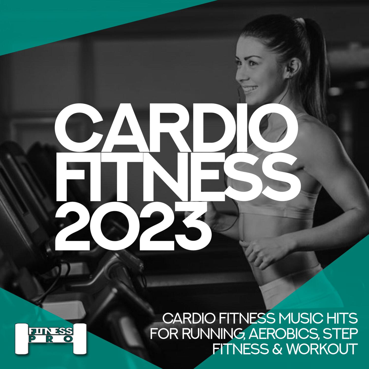 Постер альбома Cardiofitness 2023 - Cardio Fitness Music Hits for Running, Aerobics, Step, Fitness & Workout