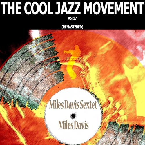 Постер альбома The Cool Jazz Movement, Vol.17 (Remastered)
