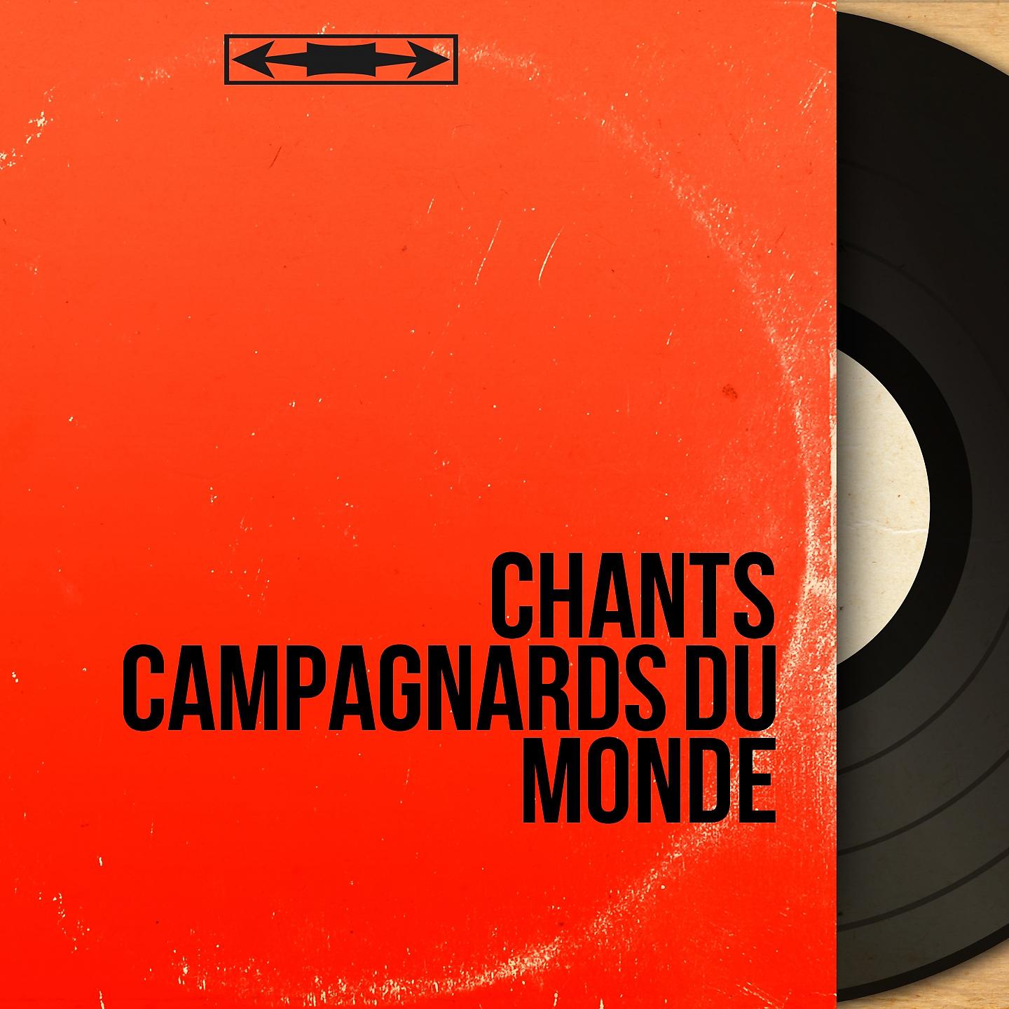 Постер альбома Chants campagnards du monde
