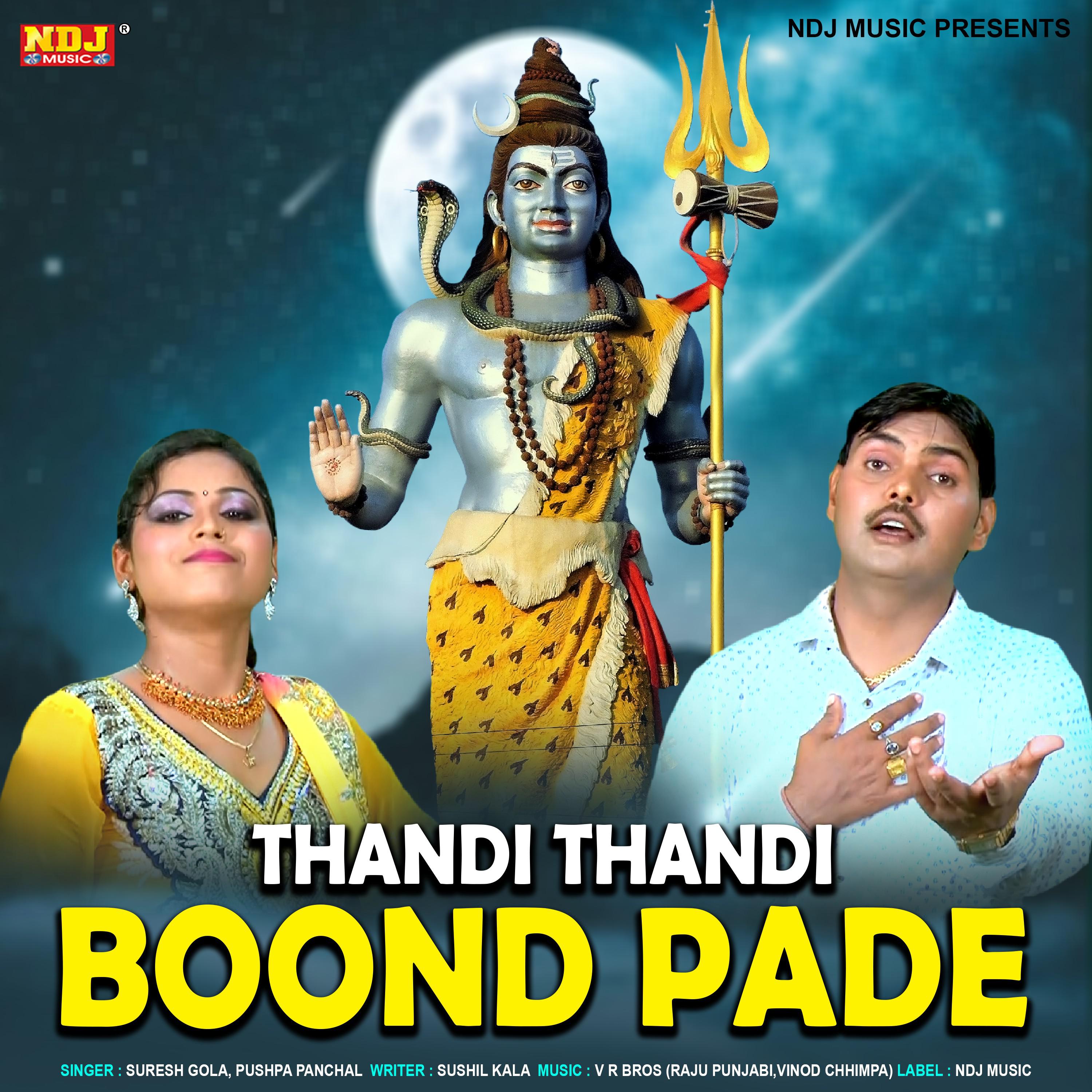 Постер альбома Thandi Thandi Boond Pade