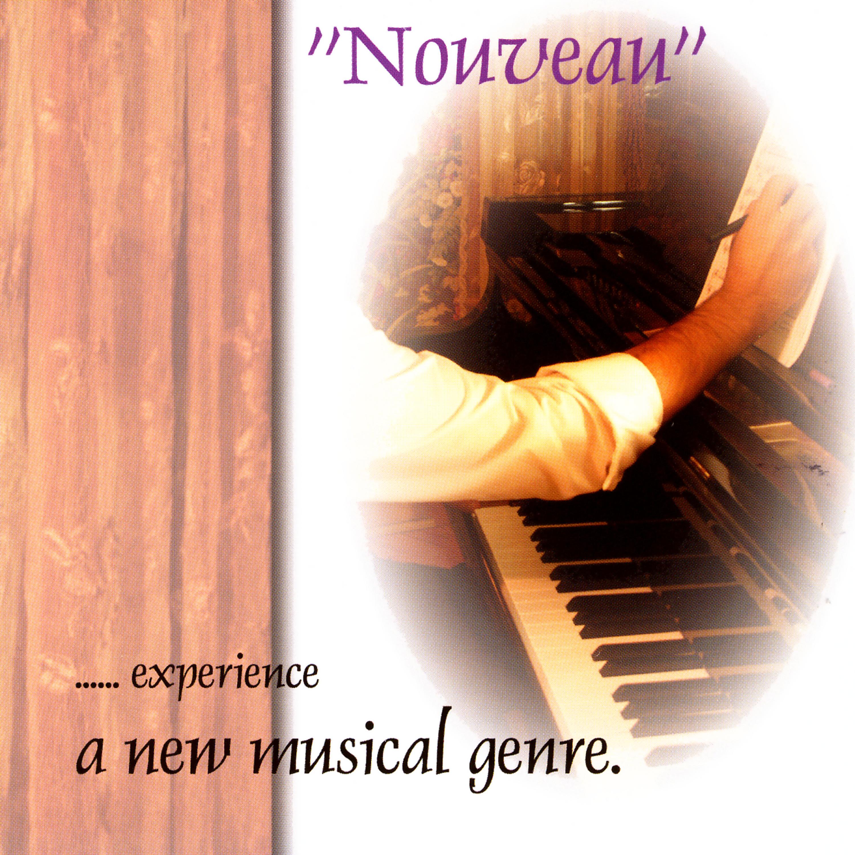 Постер альбома Nouveau - Experience a New Music Genre