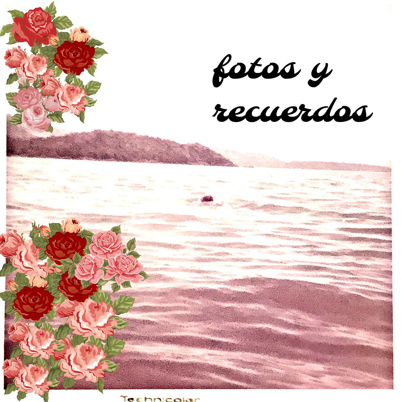 Постер альбома Fotos Y Recuerdos