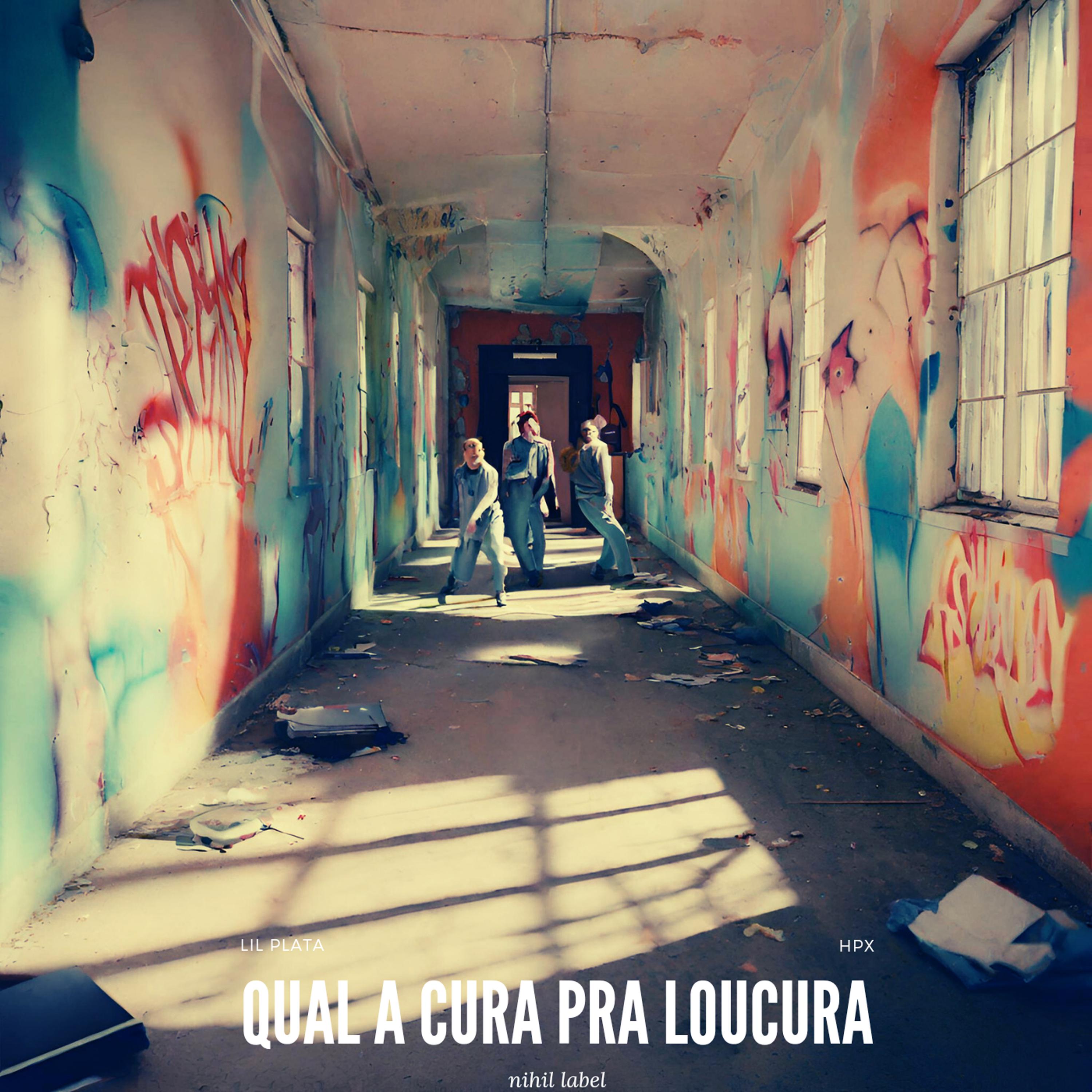 Постер альбома Qual a Cura pra Loucura