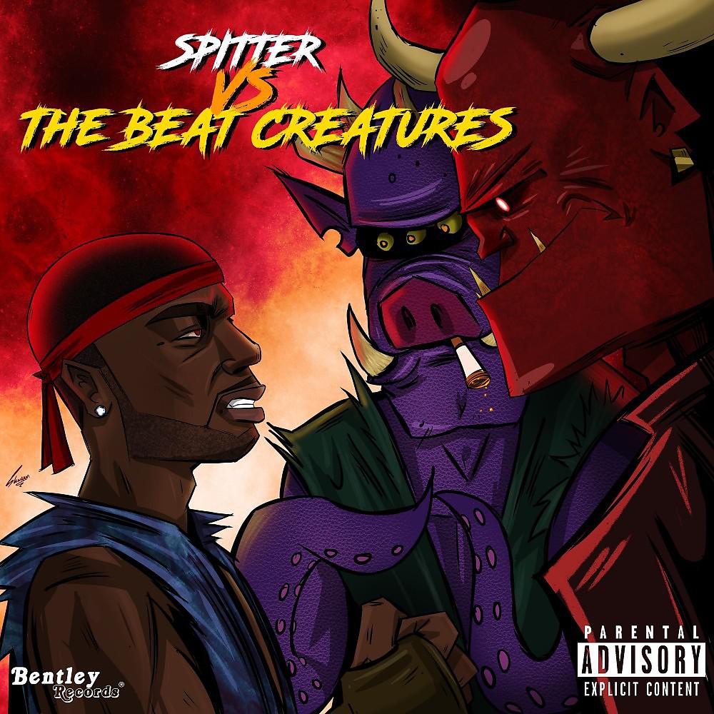 Постер альбома Spitter vs the Beat Creatures