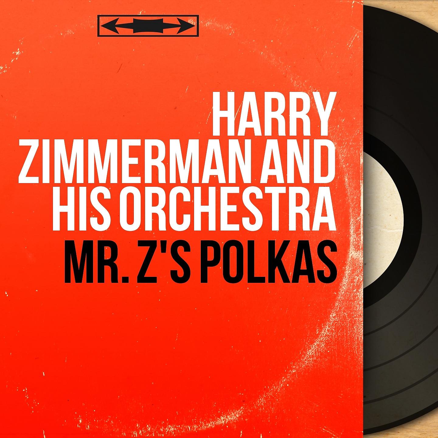 Постер альбома Mr. Z's Polkas