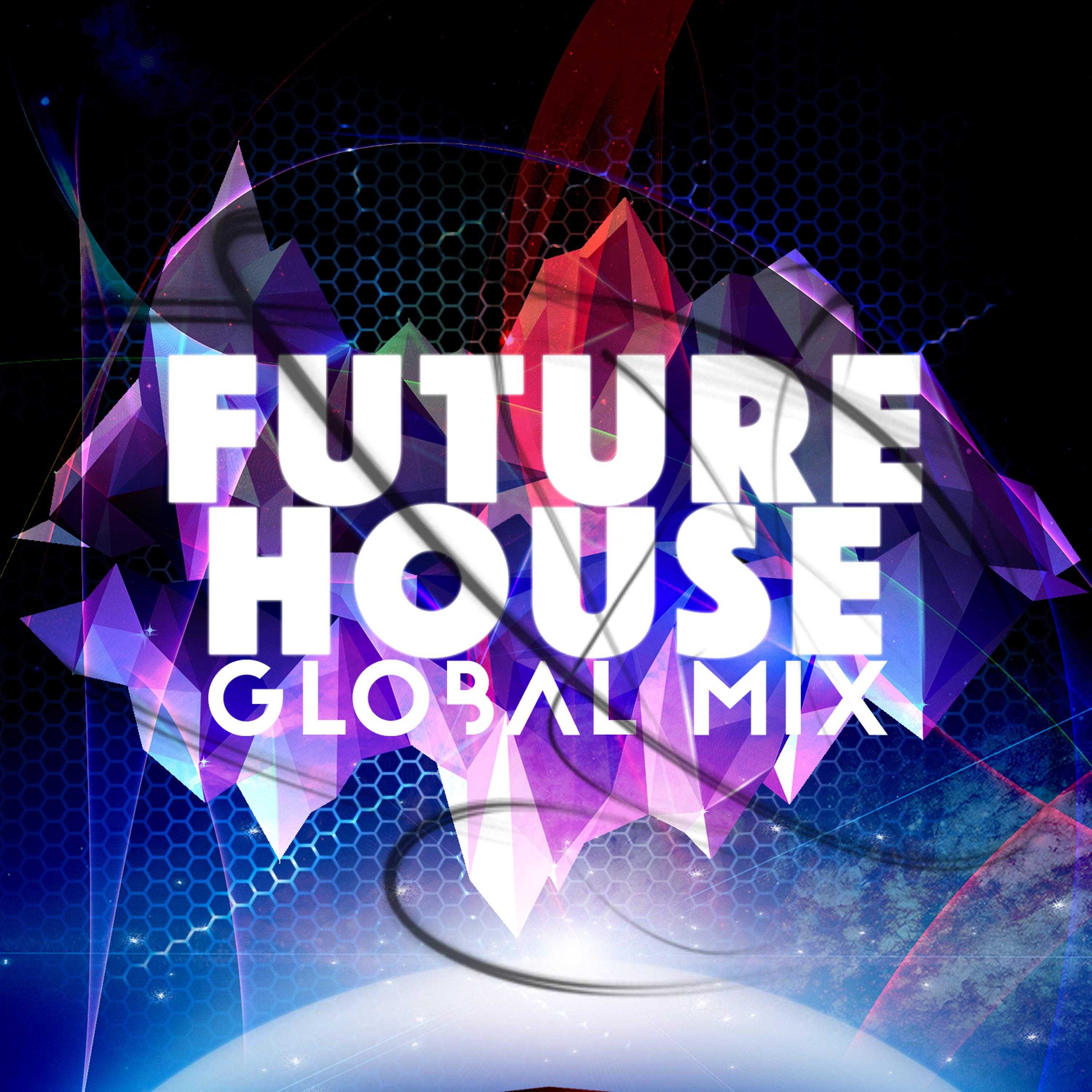 Постер альбома Future House: Global Mix