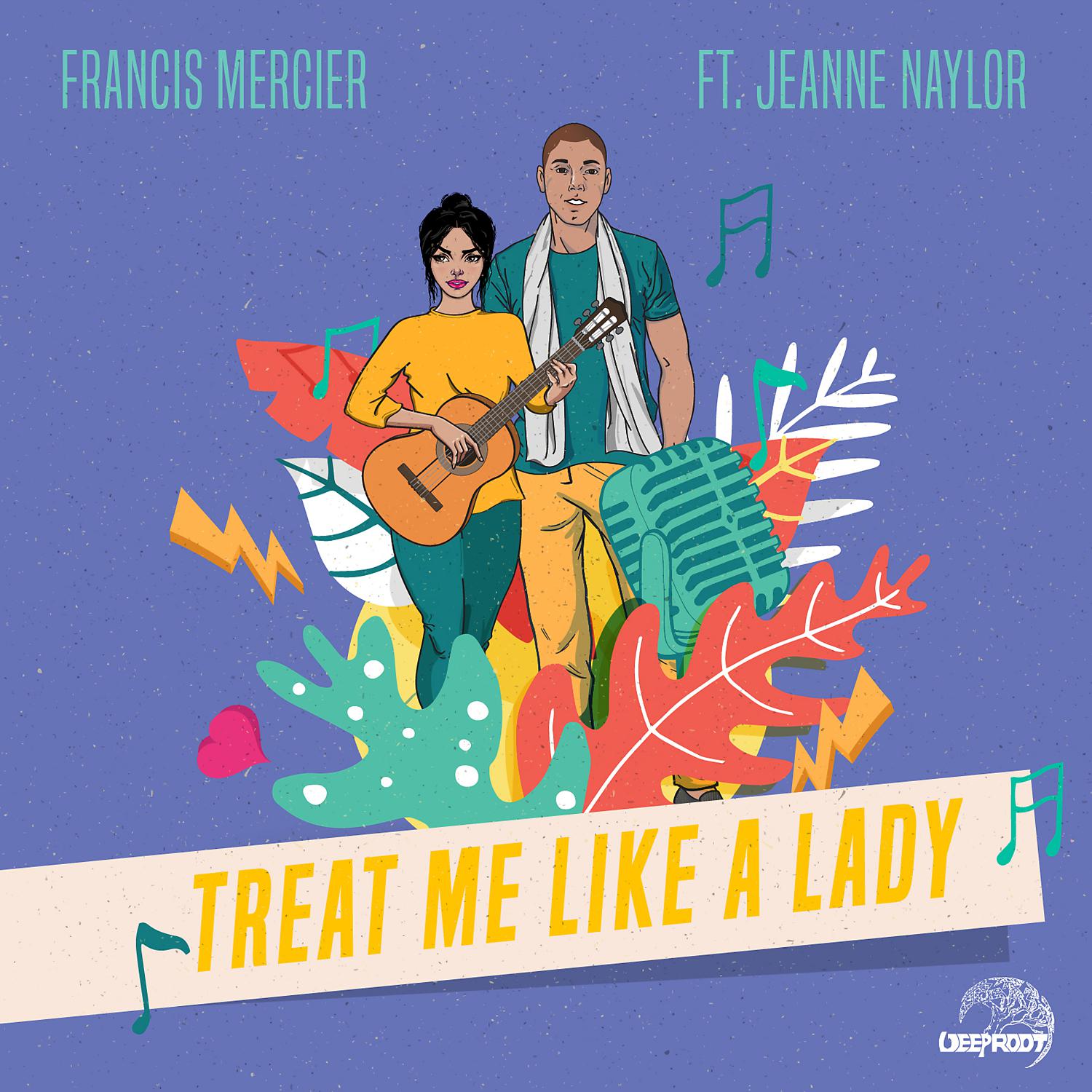 Постер альбома Treat Me Like A Lady (feat. Jeanne Naylor)