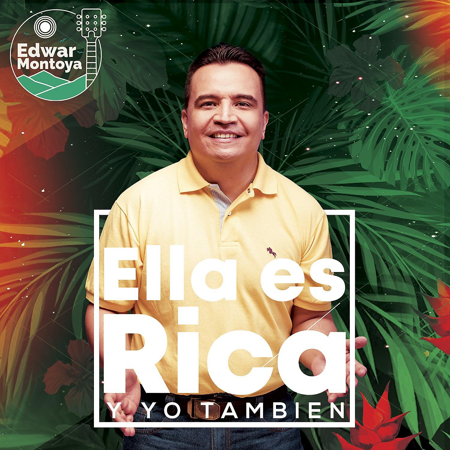 Постер альбома Ella Es Rica y Yo También