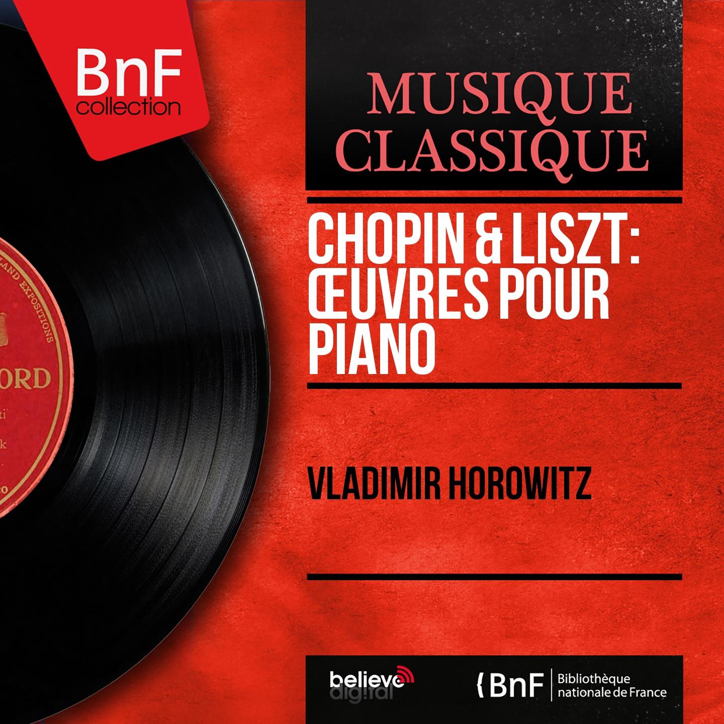 Постер альбома Chopin & Liszt: Œuvres pour piano (Mono Version)