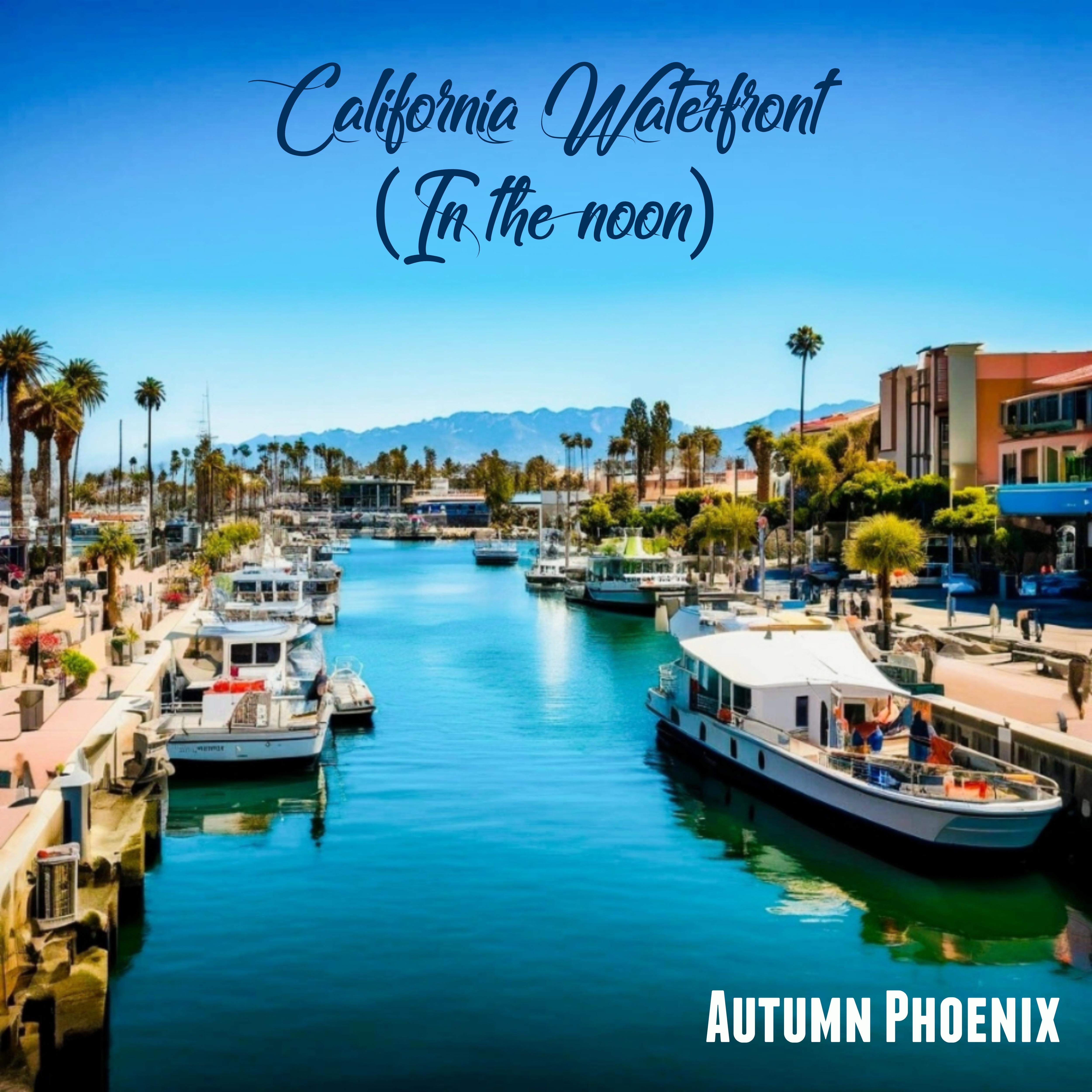 Постер альбома California Waterfront (in the Noon)
