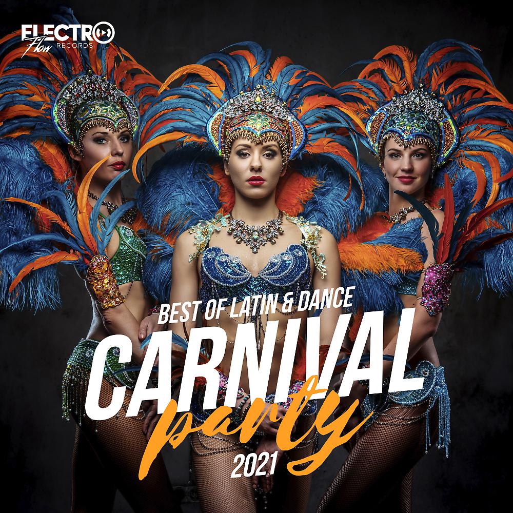 Постер альбома Carnival Party 2021 (Best of Latin & Dance)
