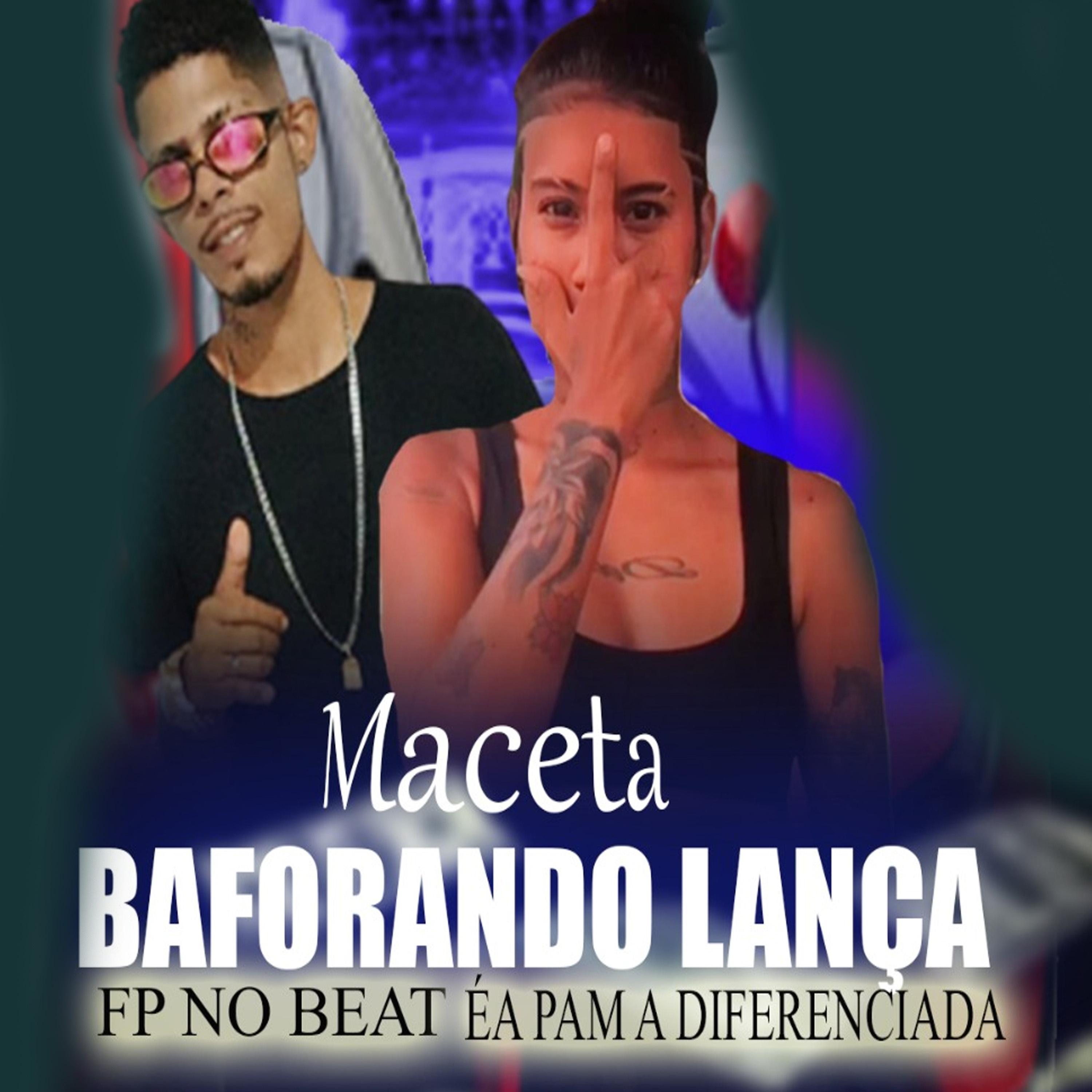 Постер альбома Maceta Baforando o Lança
