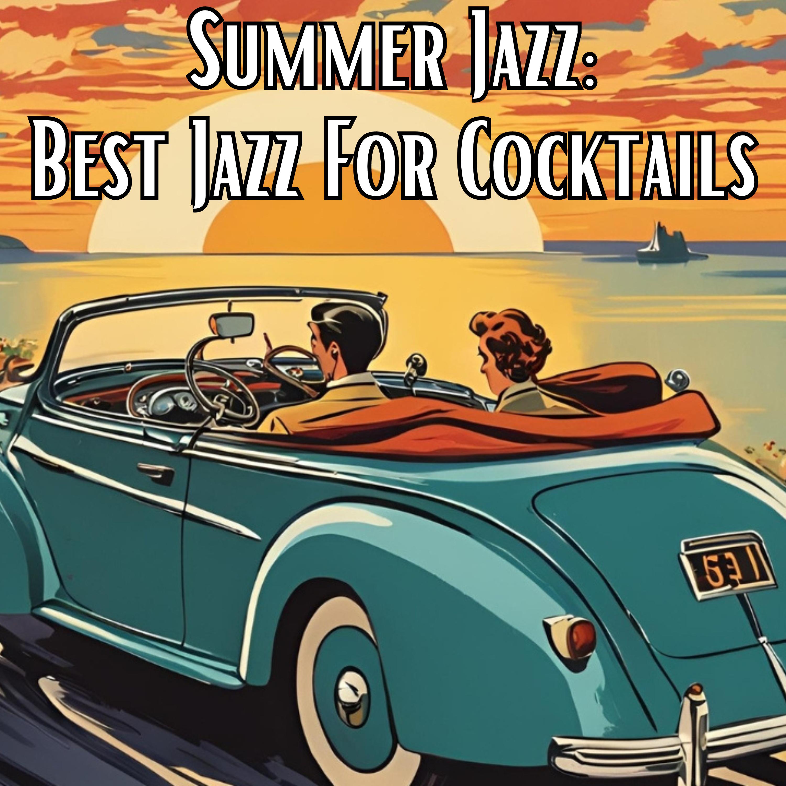 Постер альбома Summer Jazz: Best Jazz for Cocktails