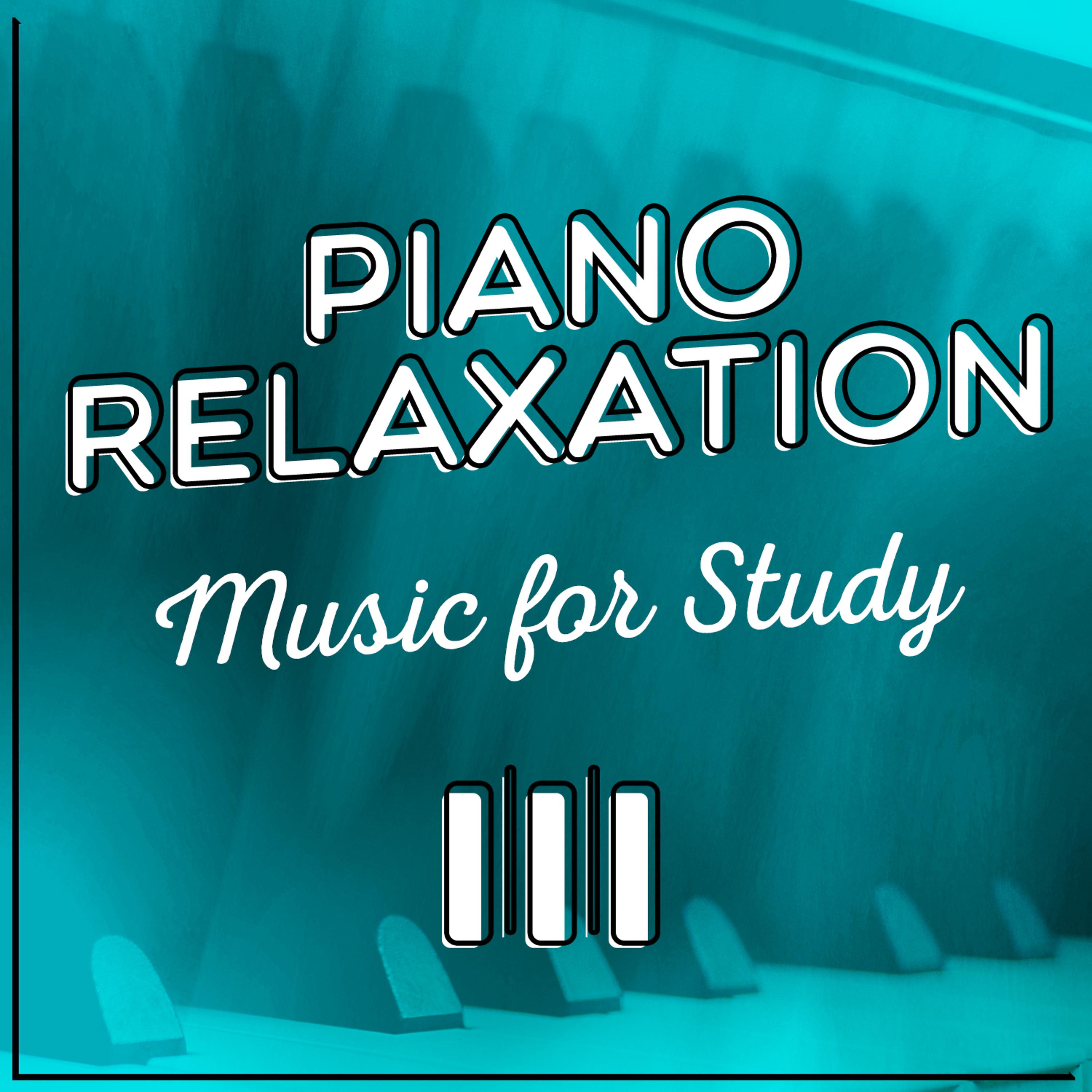 Постер альбома Piano Relaxation Music for Study