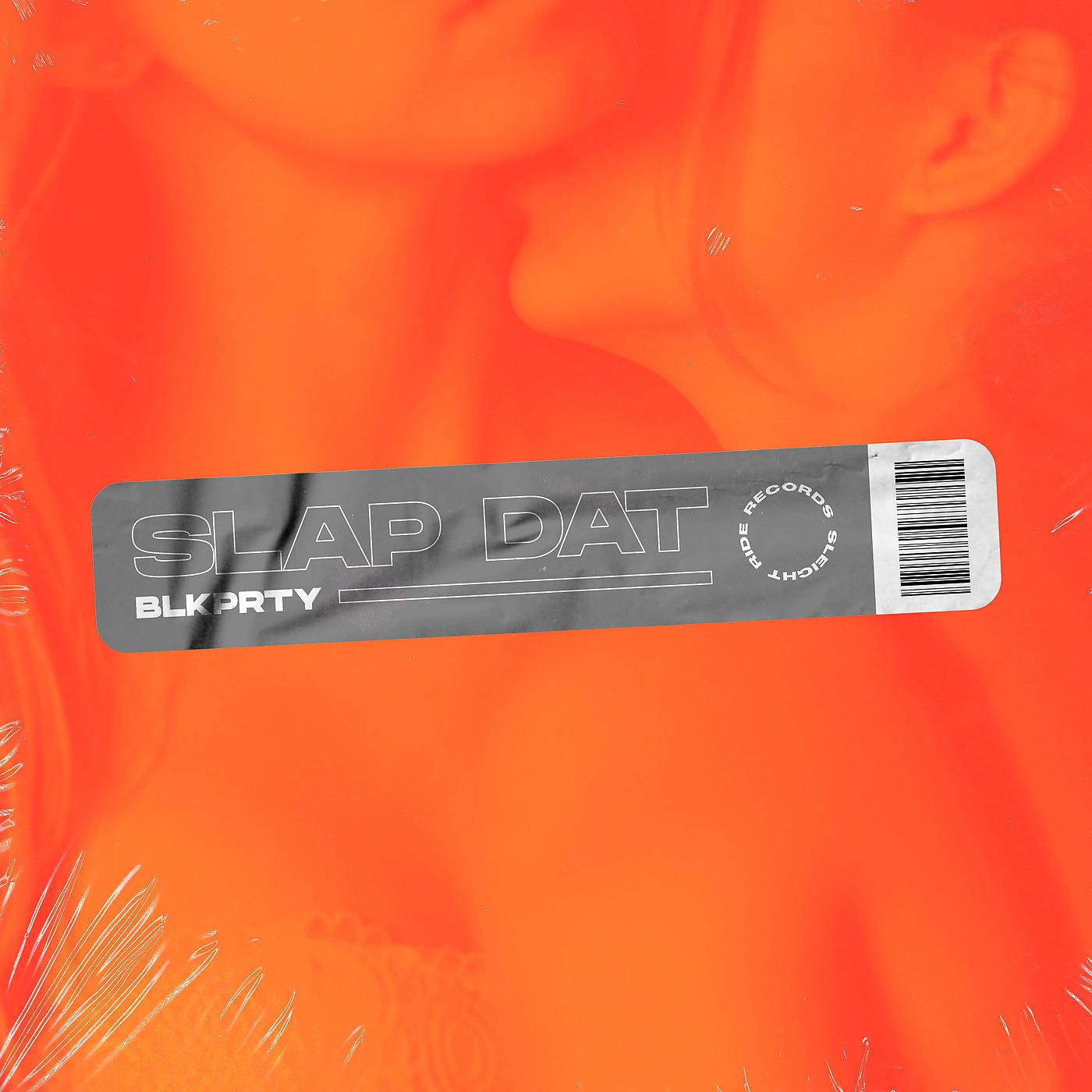 Постер альбома Slap Dat