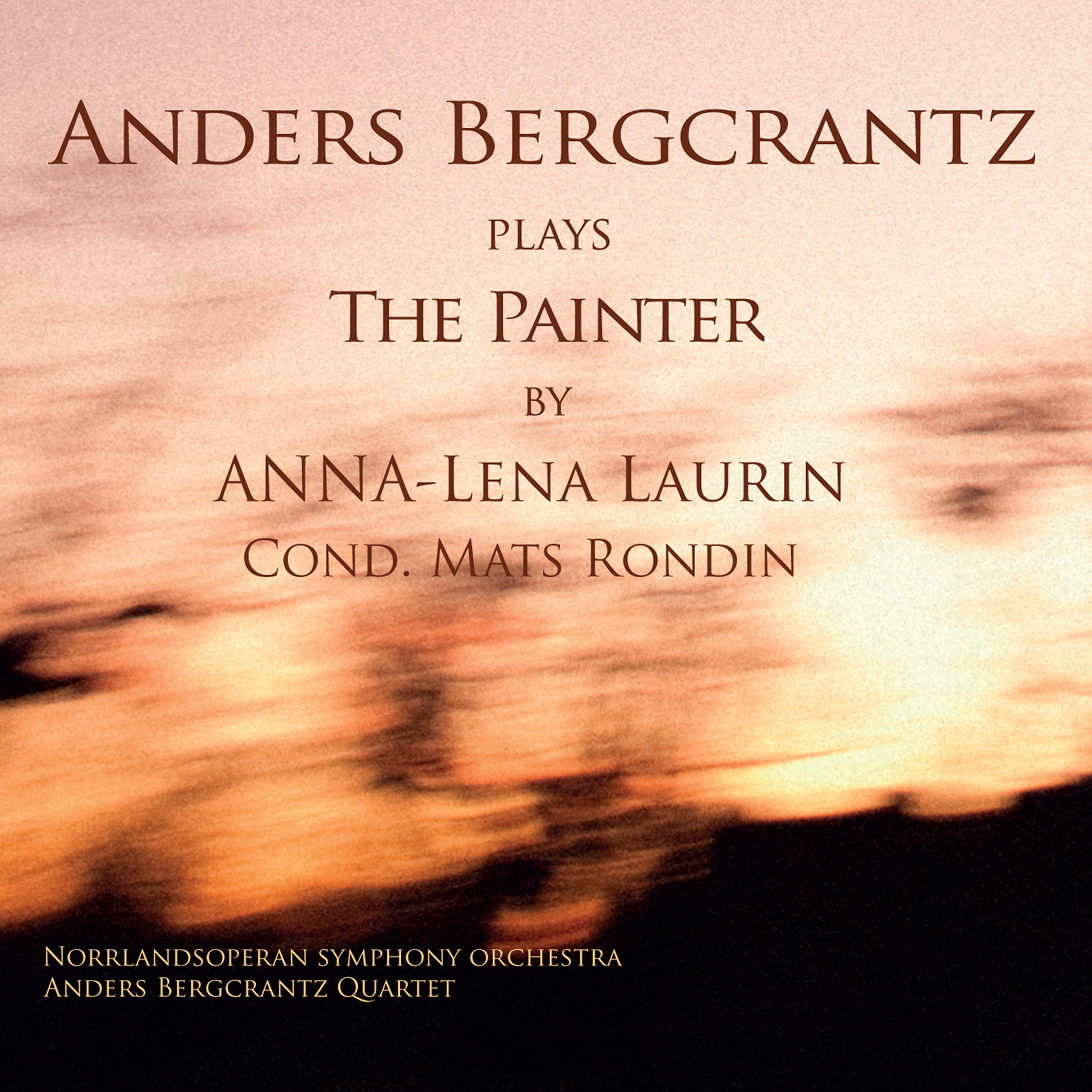 Постер альбома Anna-Lena Laurin: Anders Bergcrantz Plays the Painter by Anna-Lena Laurin