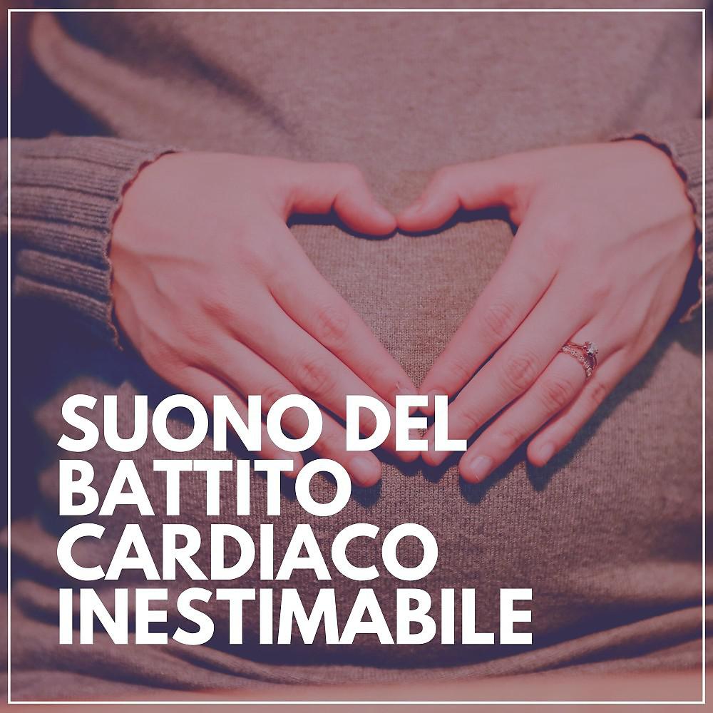 Постер альбома Suono Del Battito Cardiaco Inestimabile