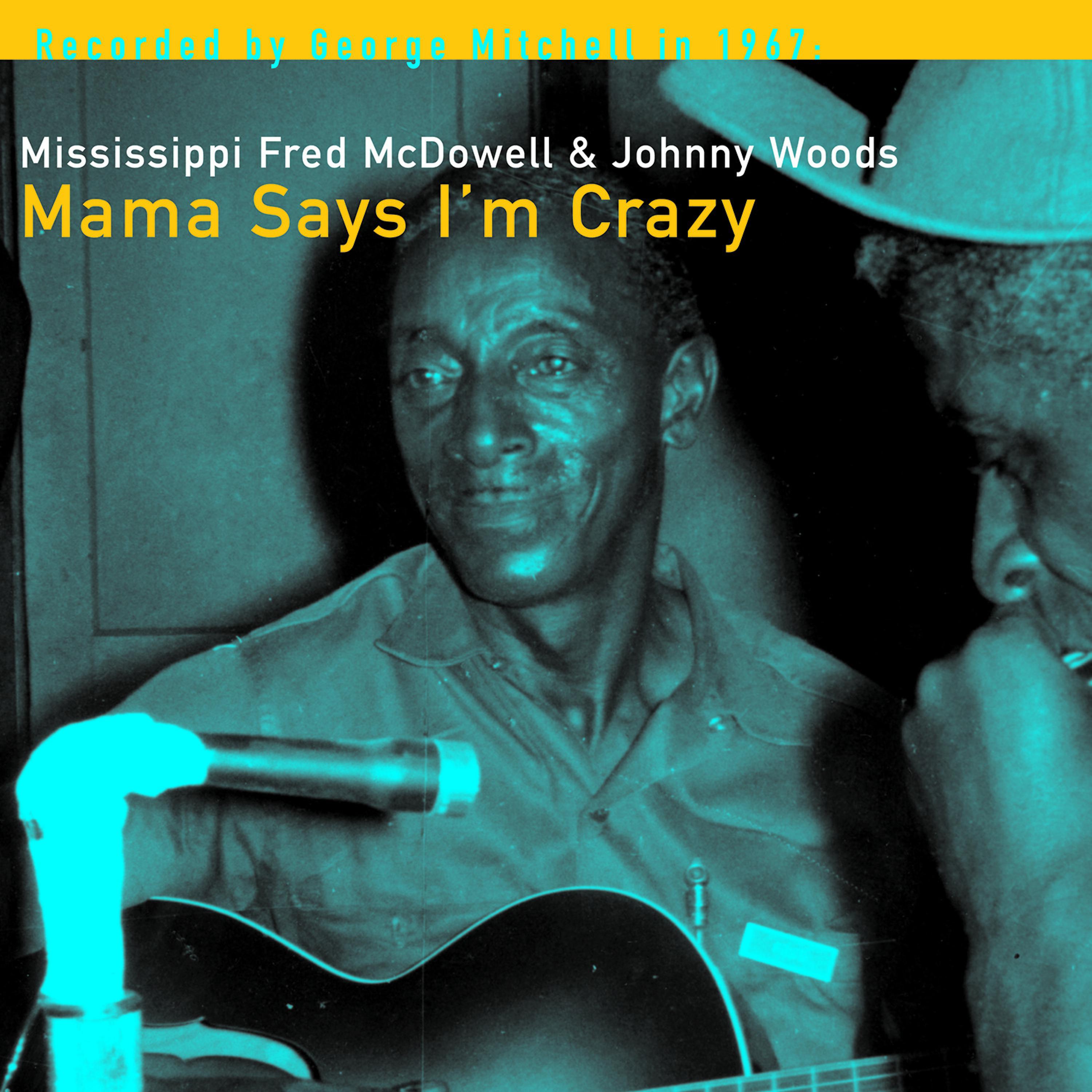 Постер альбома Mama Says I'm Crazy