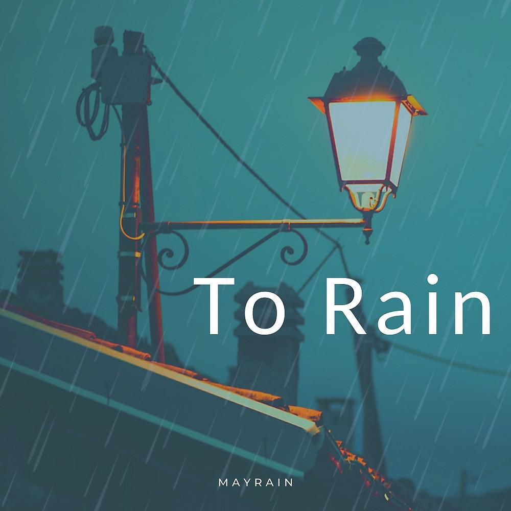 Постер альбома To Rain