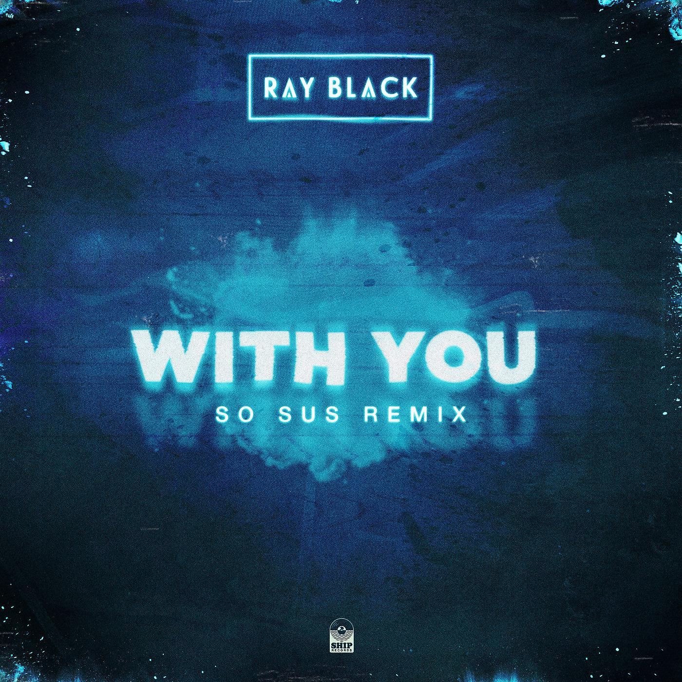 Постер альбома With You (So Sus Remix)