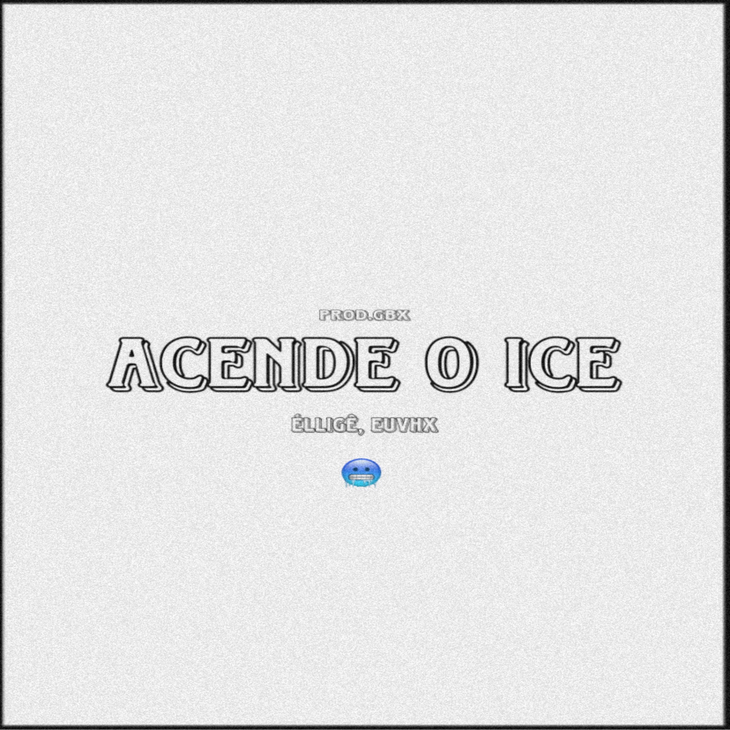 Постер альбома Acende o Ice