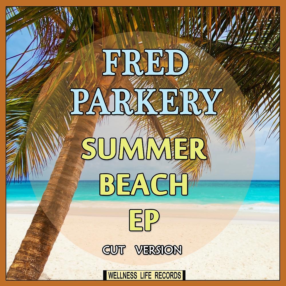 Постер альбома Summer Beach EP (Cut Version)