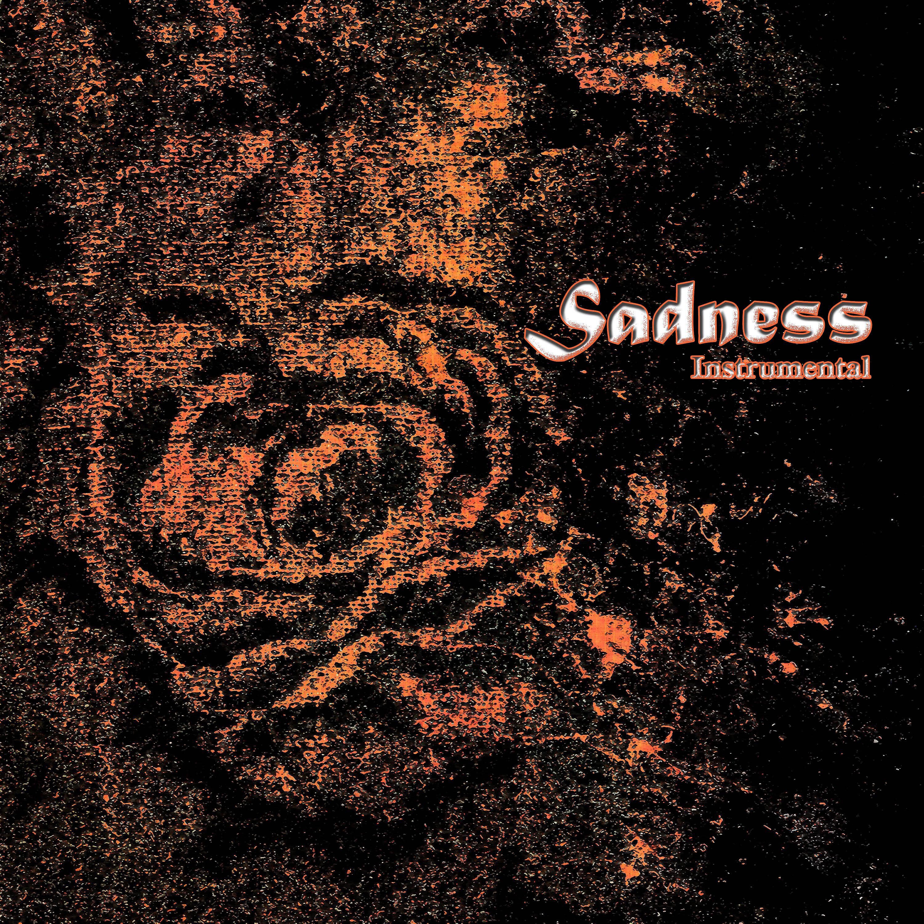 Постер альбома Sadness - Instrumental