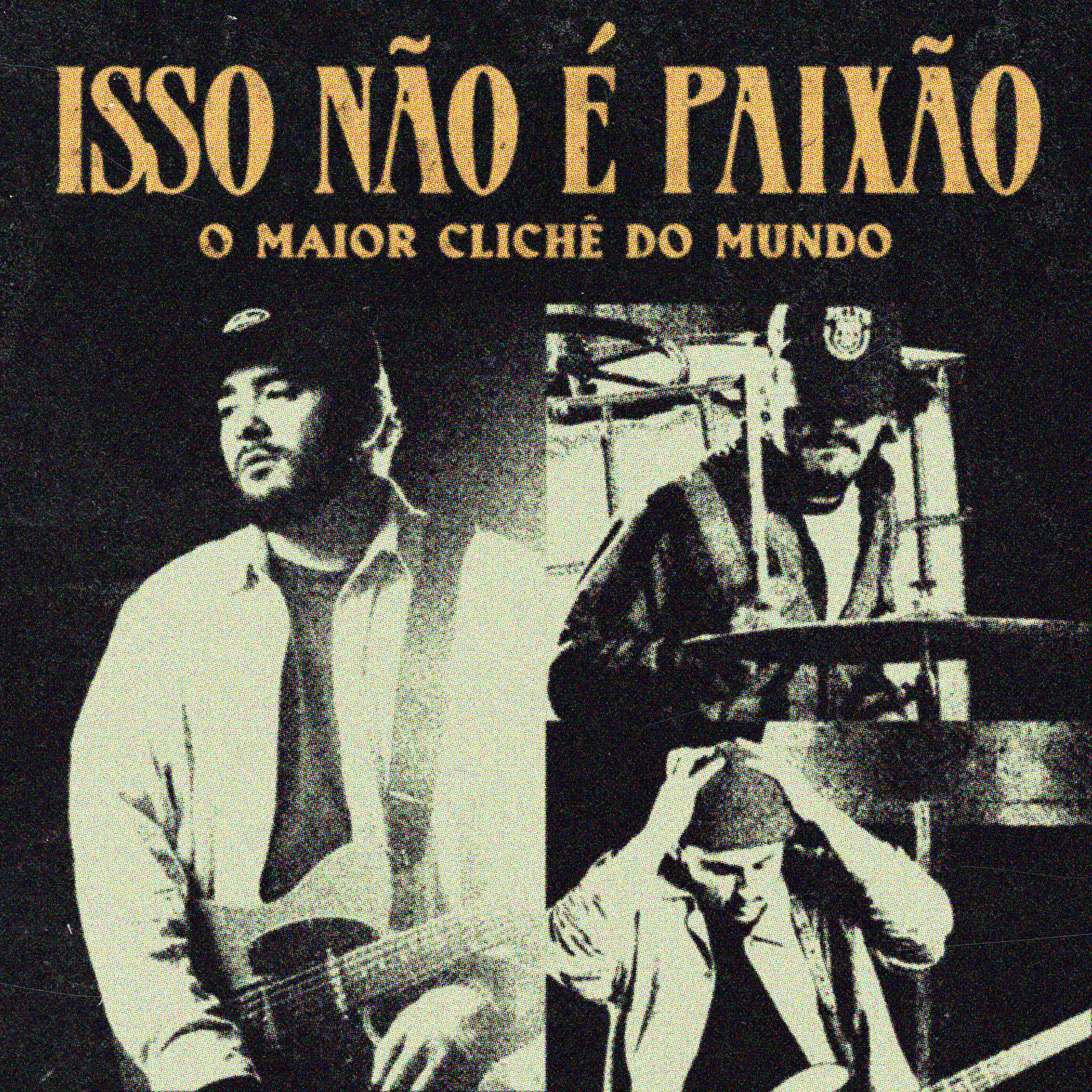 Постер альбома Isso Não É Paixão