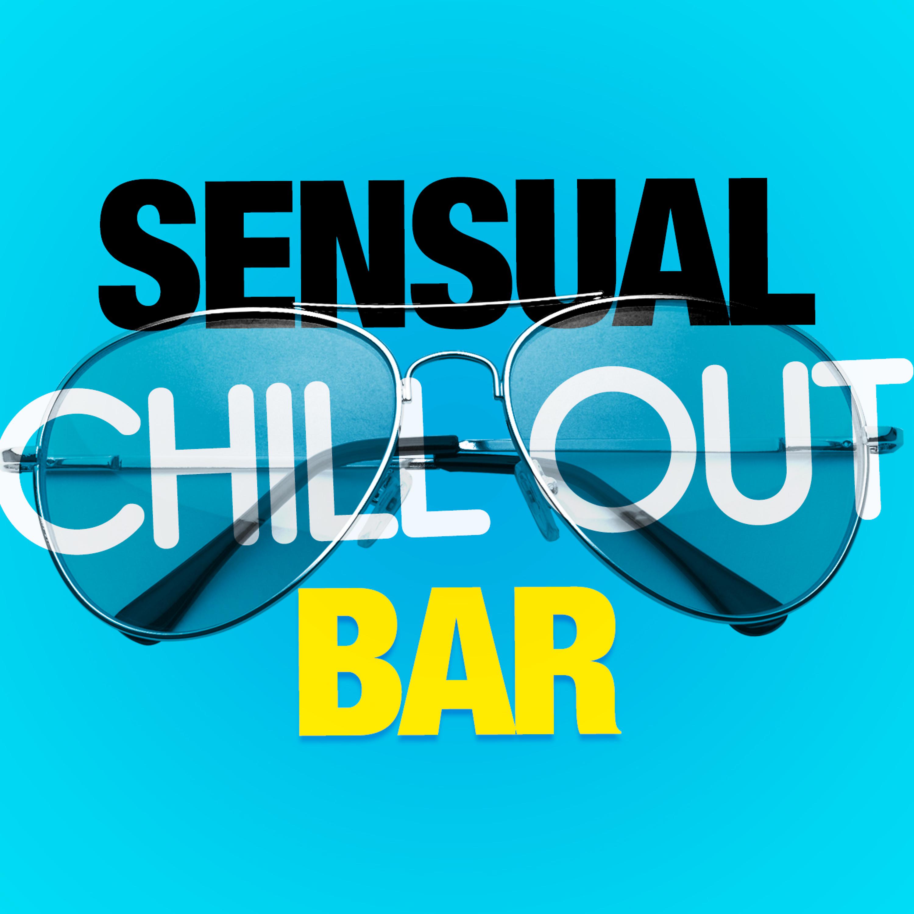 Постер альбома Sensual Chill out Bar