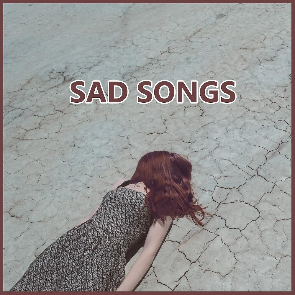 Постер альбома Sad Songs