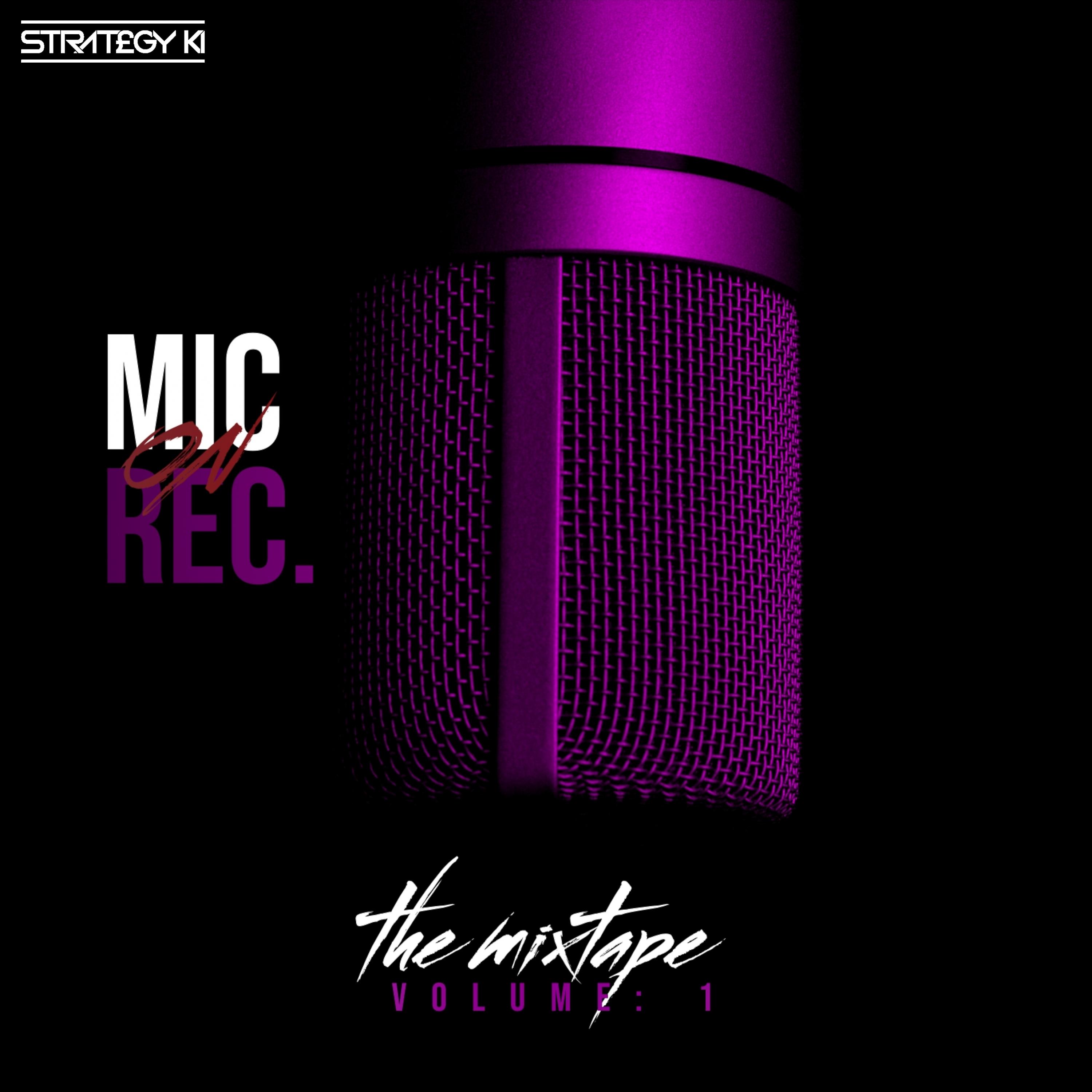Постер альбома Mic On Rec: The Mixtape, Vol. 1