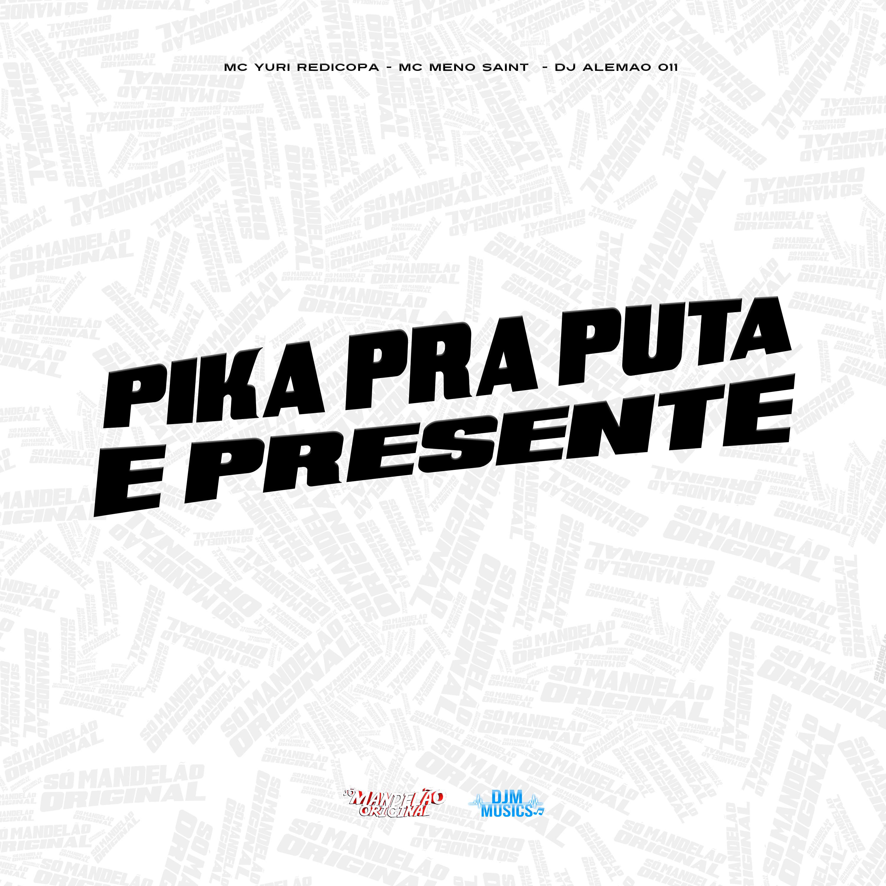 Постер альбома Pika pra Puta e Presente