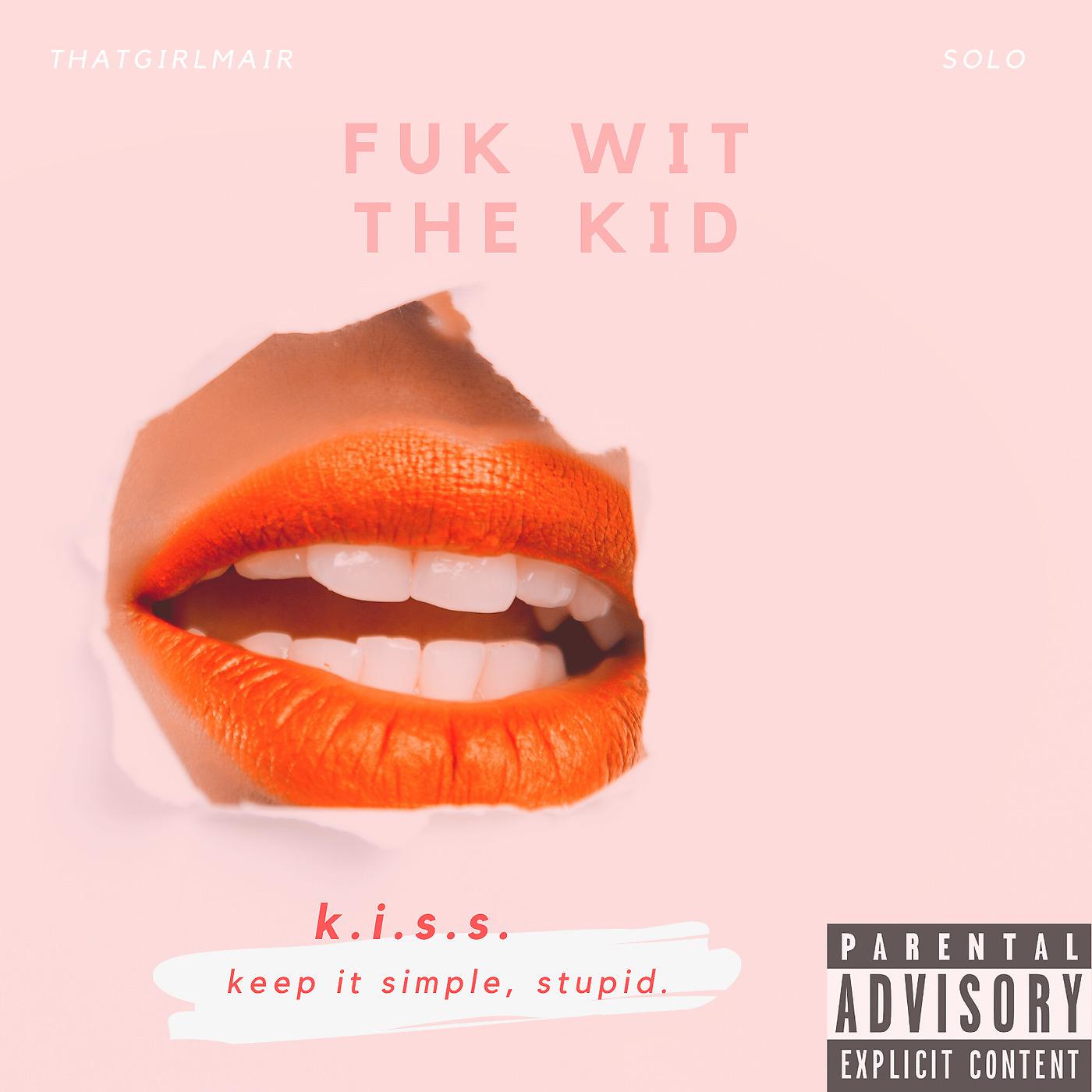 Постер альбома Fuk Wit the Kid