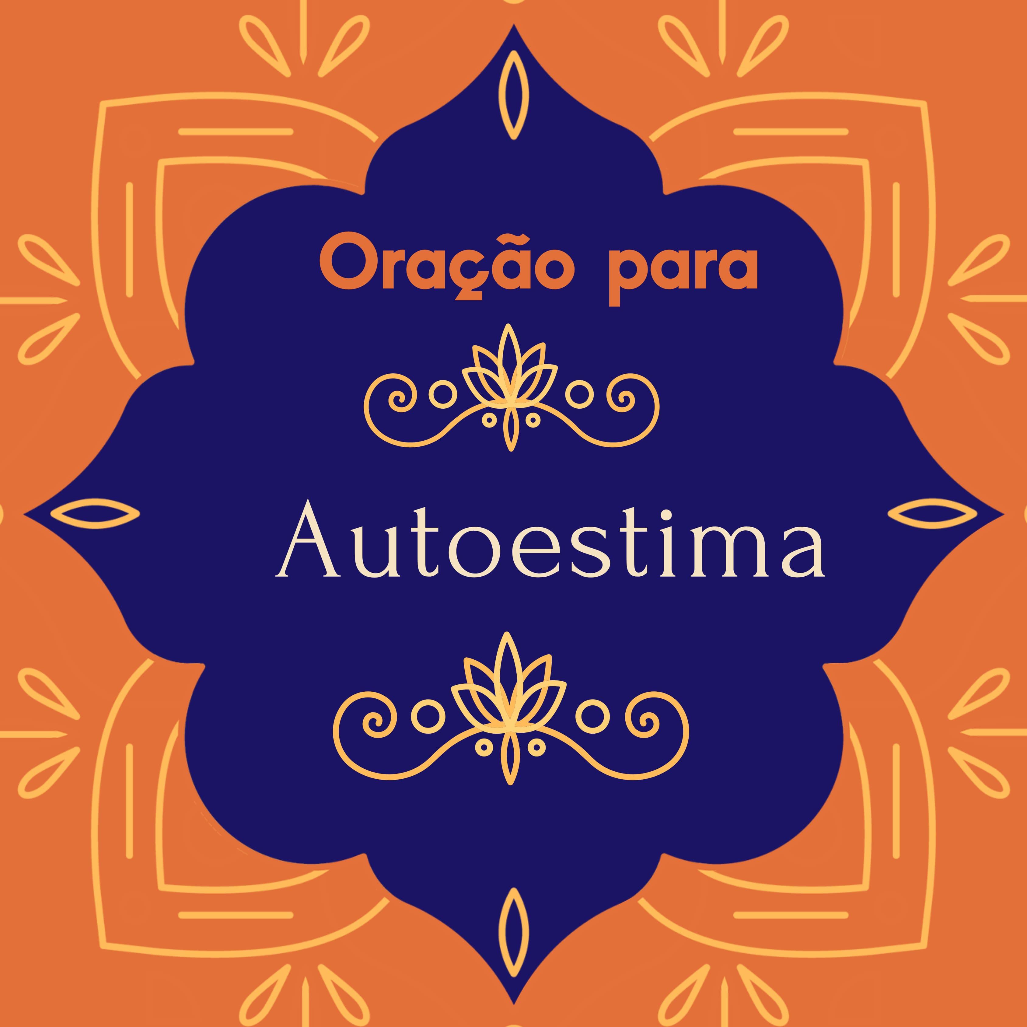 Постер альбома Oração para a Autoestima
