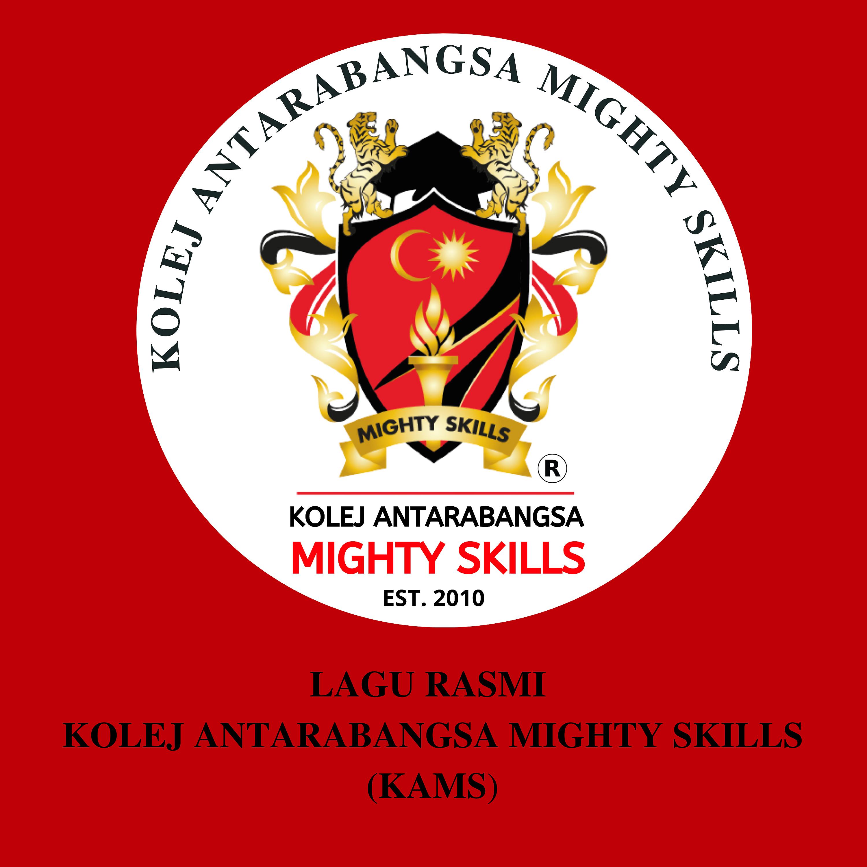 Постер альбома Lagu Rasmi Kolej Antarabangsa Mighty Skills (KAMS)