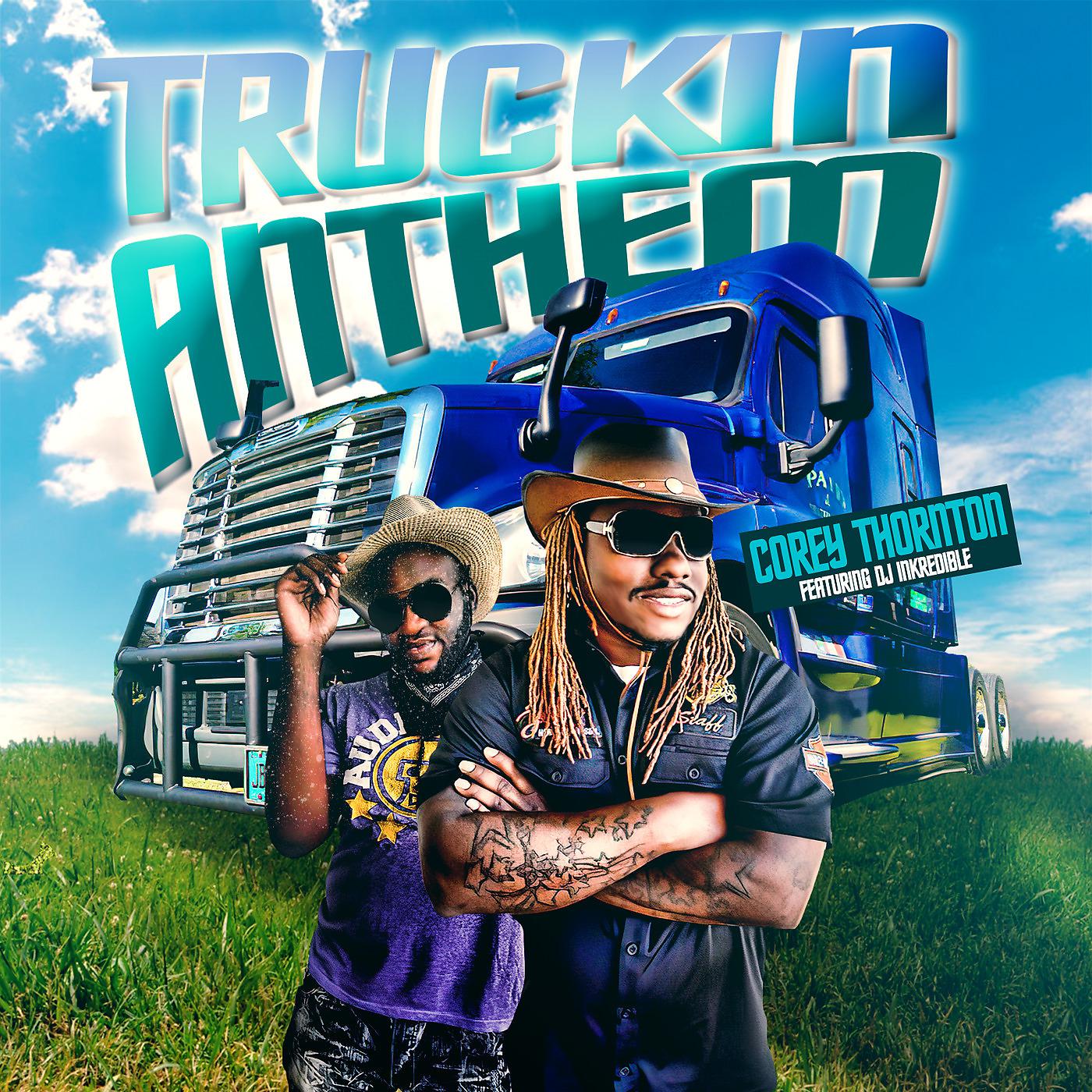 Постер альбома Truckin Anthem