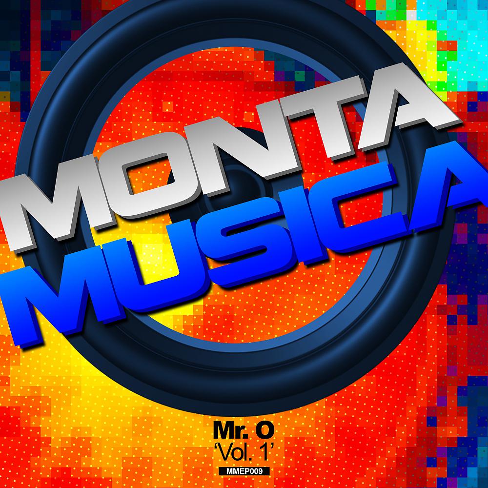 Постер альбома Monta Musica Presents: Mr. O Vol. 1