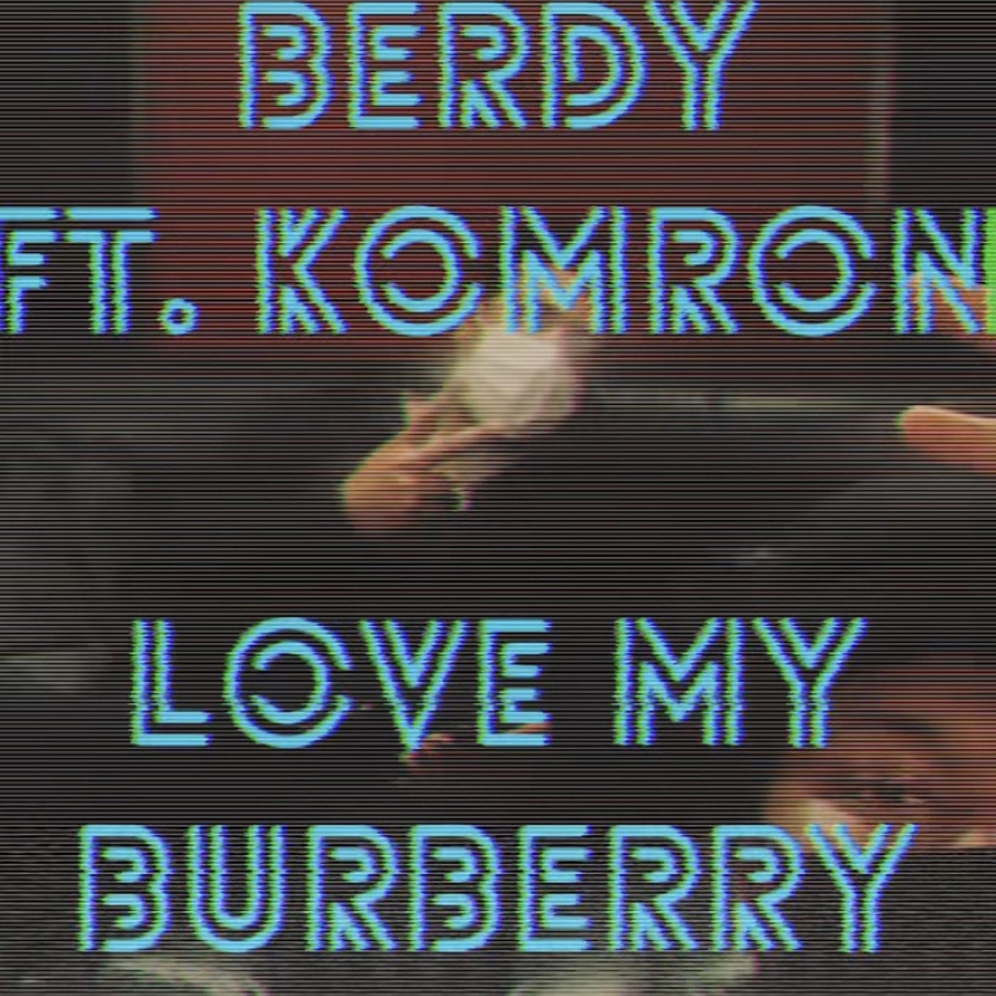 Постер альбома Love My Burberry