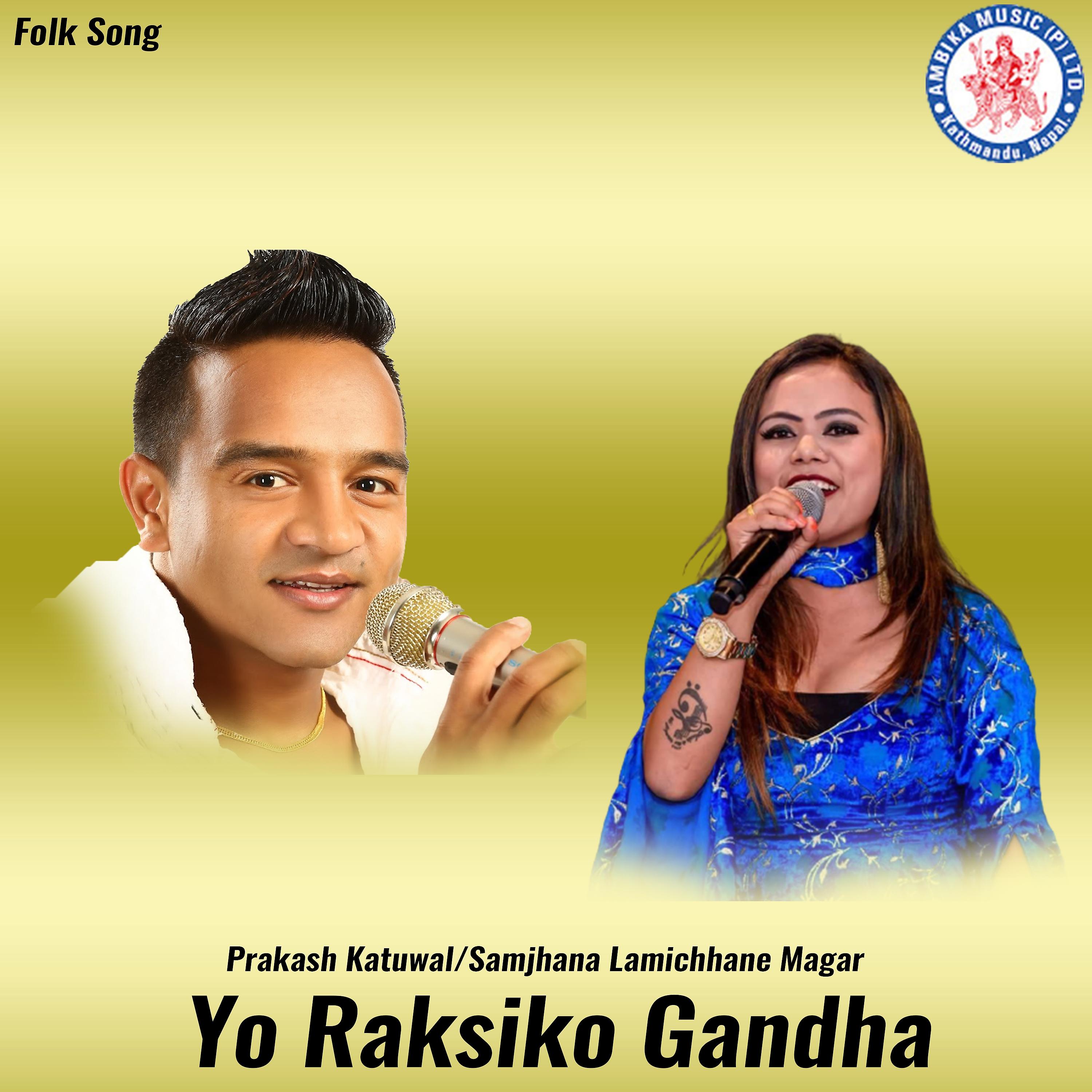 Постер альбома Yo Raksiko Gandha