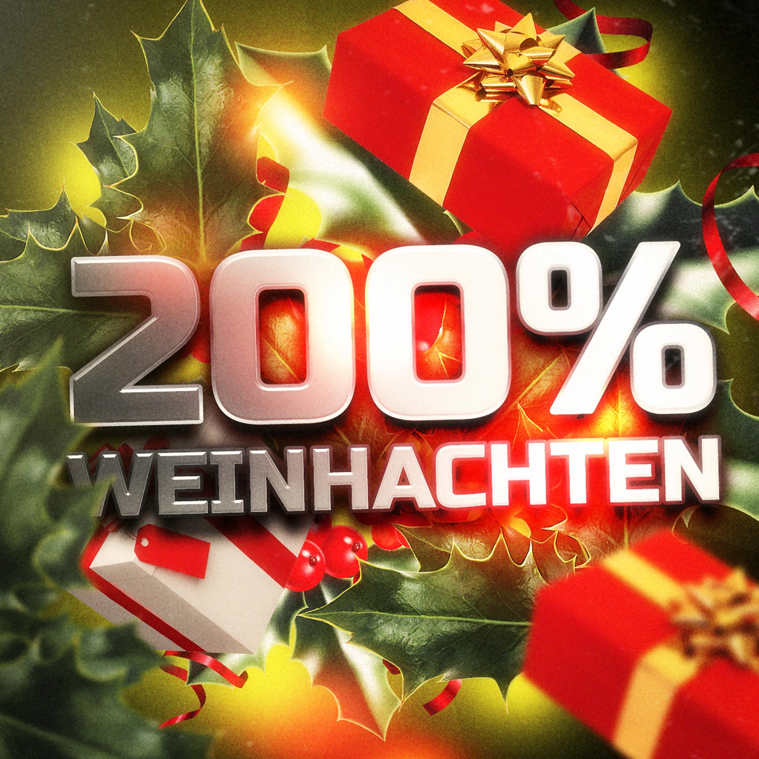 Постер альбома 200% Weihnachten: 200 unvergleichliche Weihnachtslieder um Weihnachten zu feiern