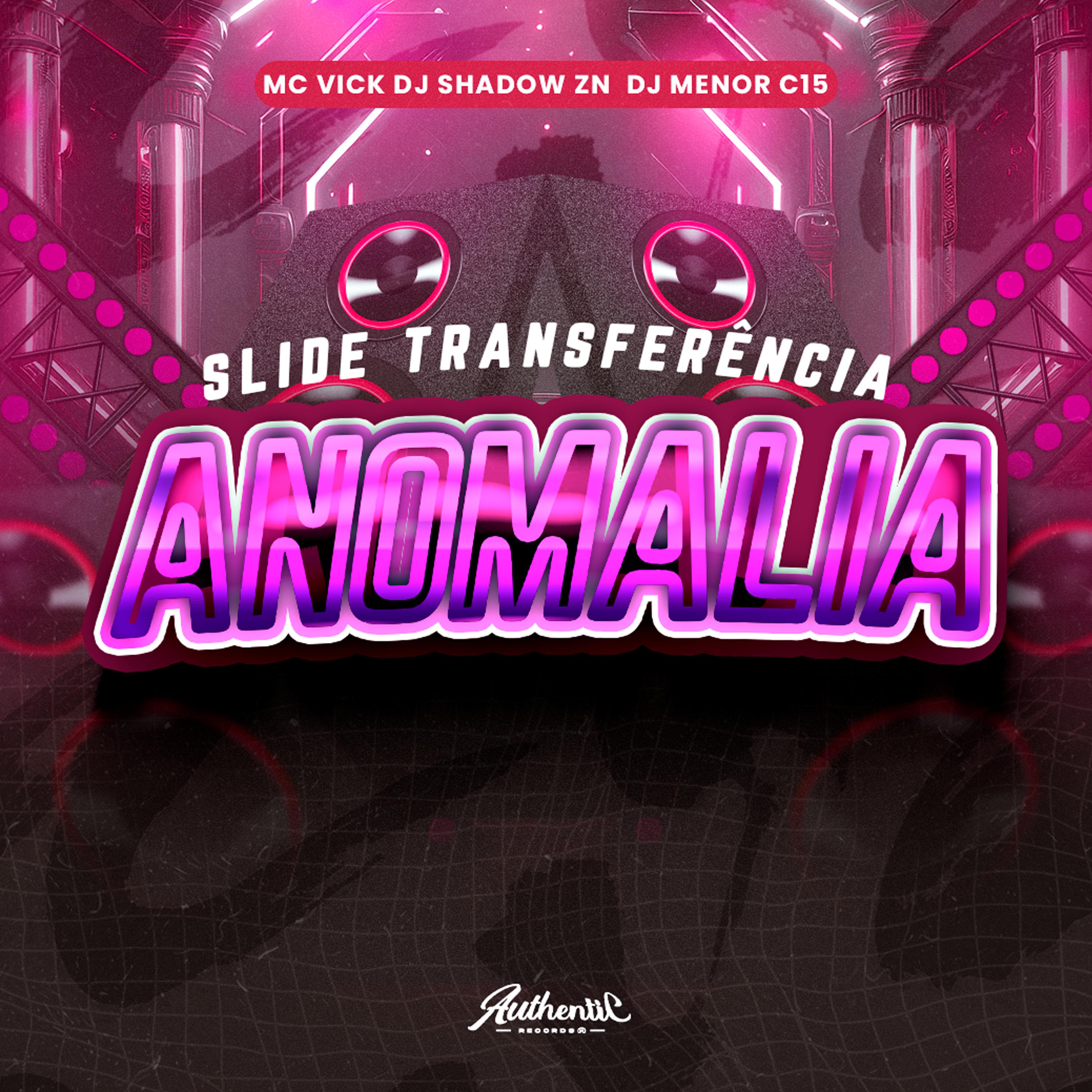 Постер альбома Slide Transferência Anomalia