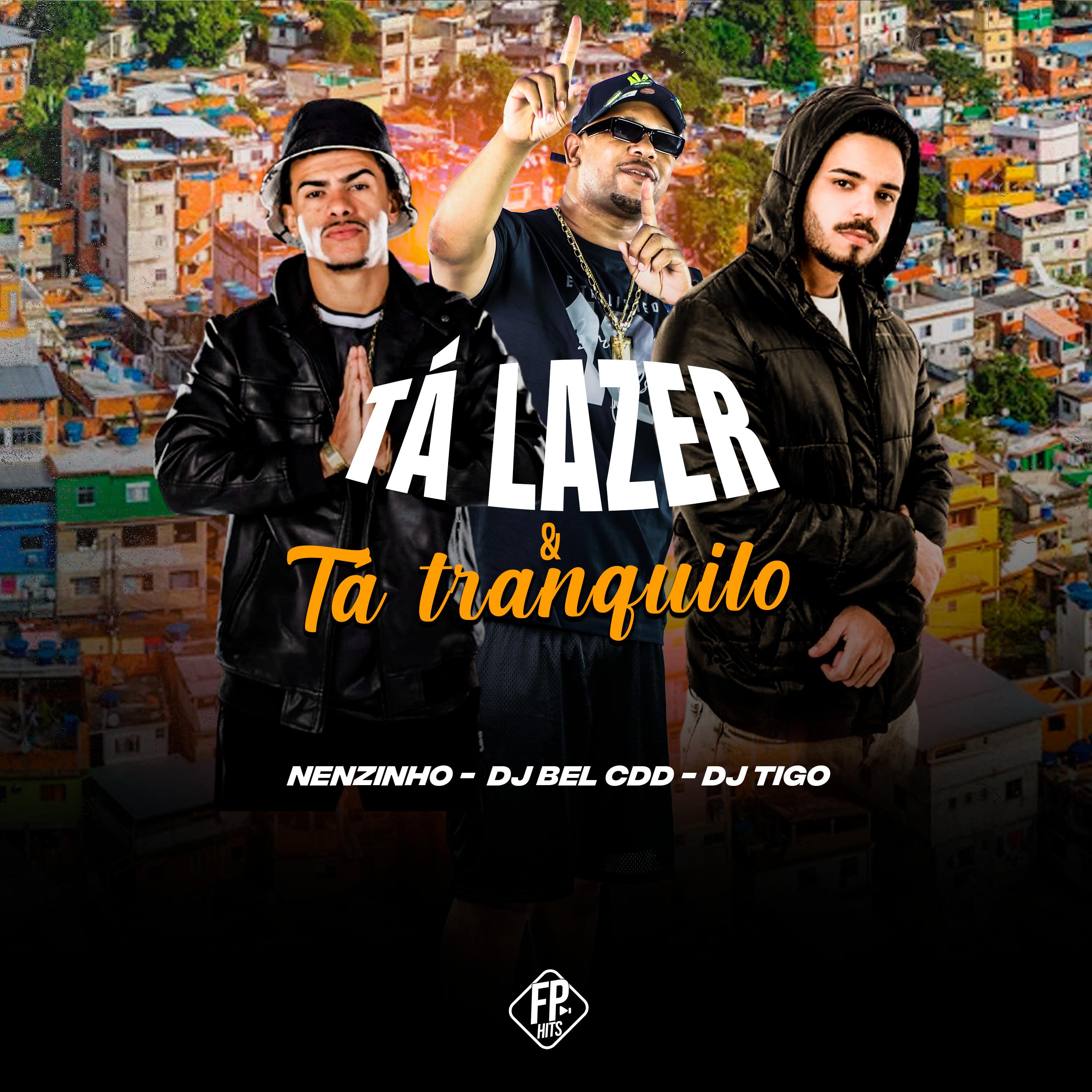 Постер альбома Tá Lazer e Tá Tranquilo