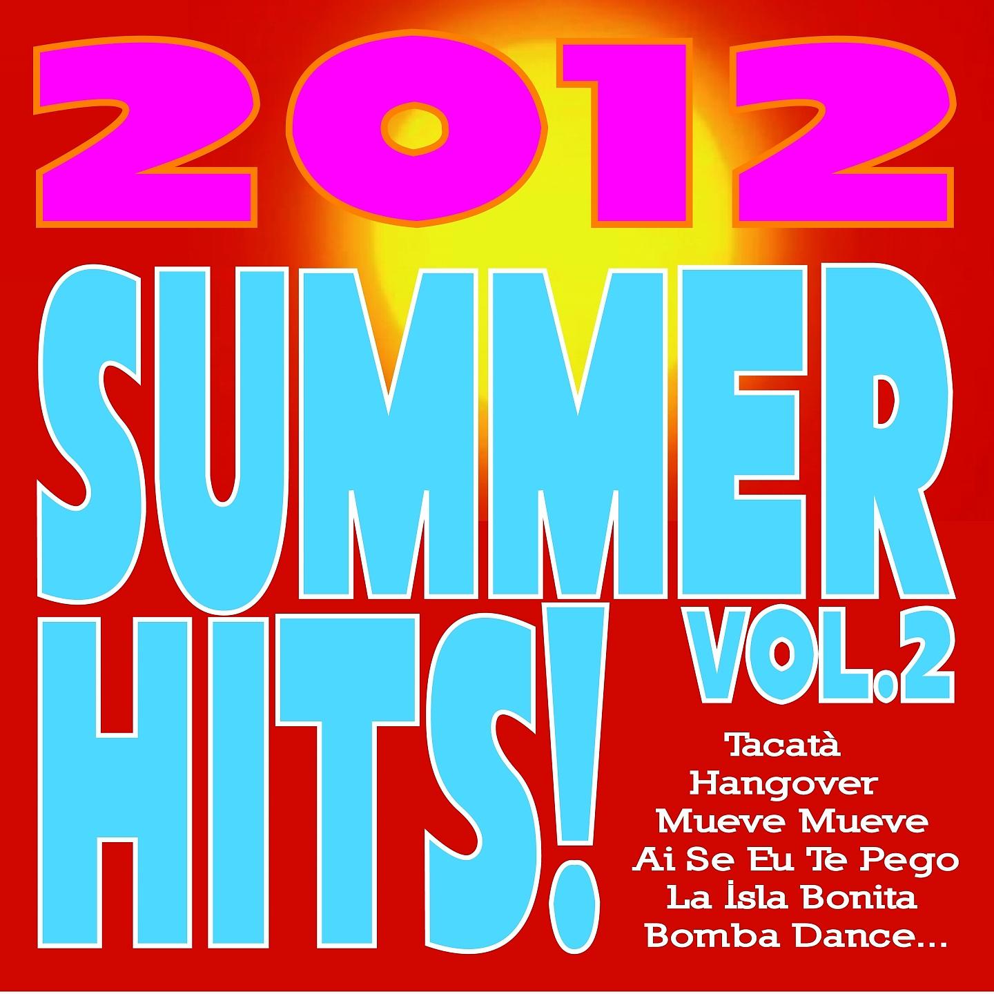 Постер альбома Summer Hits! 2012, Vol. 2