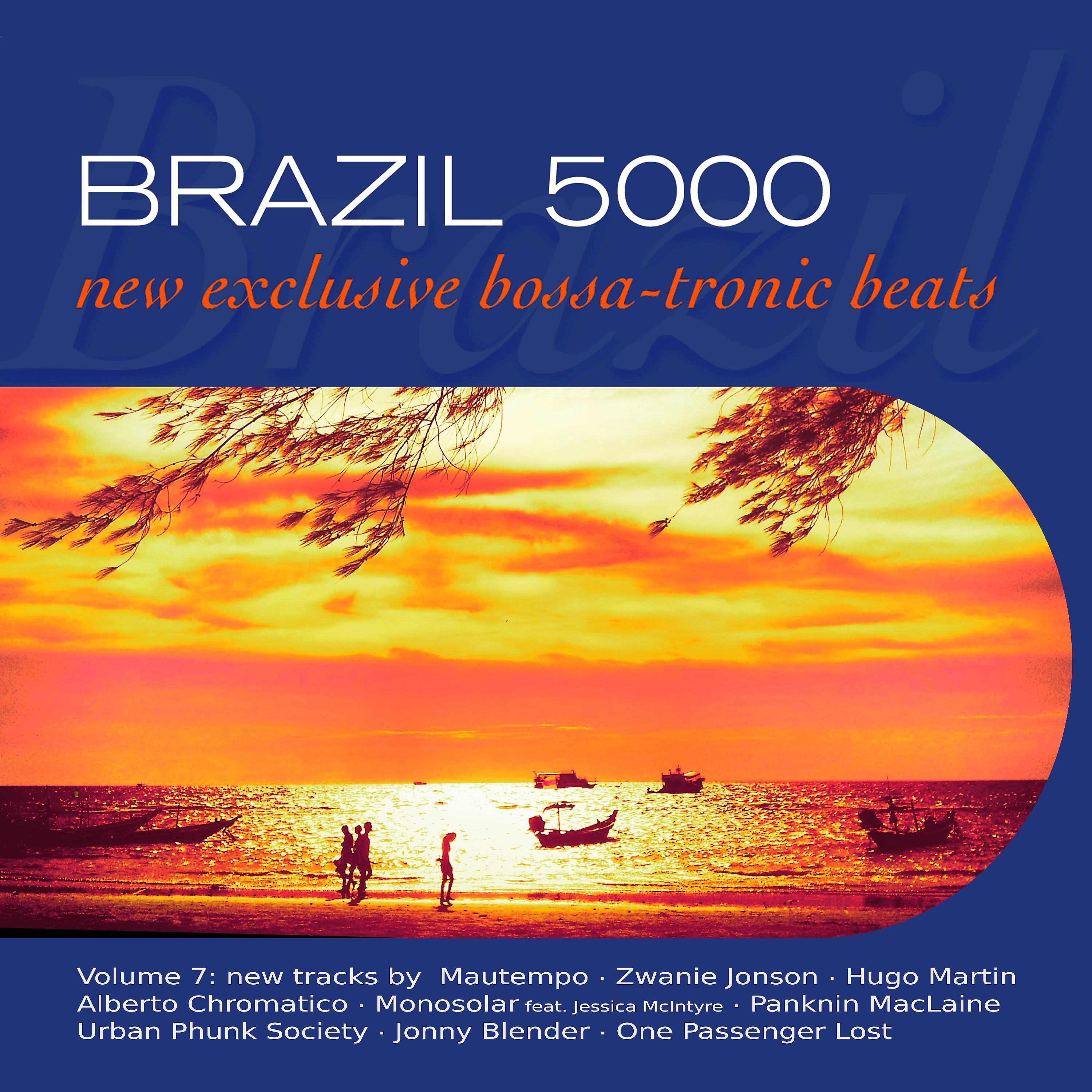 Постер альбома Brazil 5000, Vol. 7: New Bossa-Tronic Beats