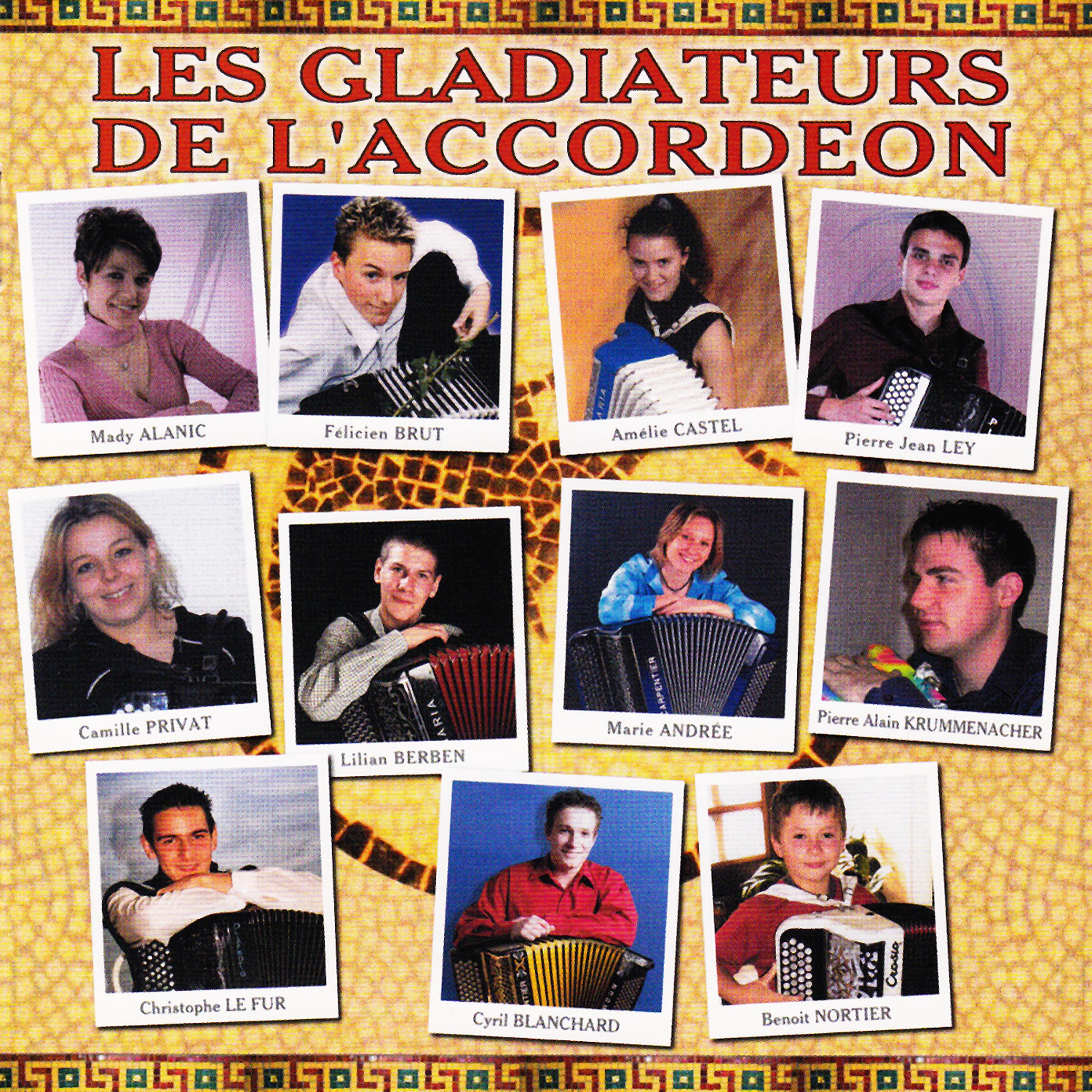 Постер альбома Les Gladiateurs De L'Accordéon